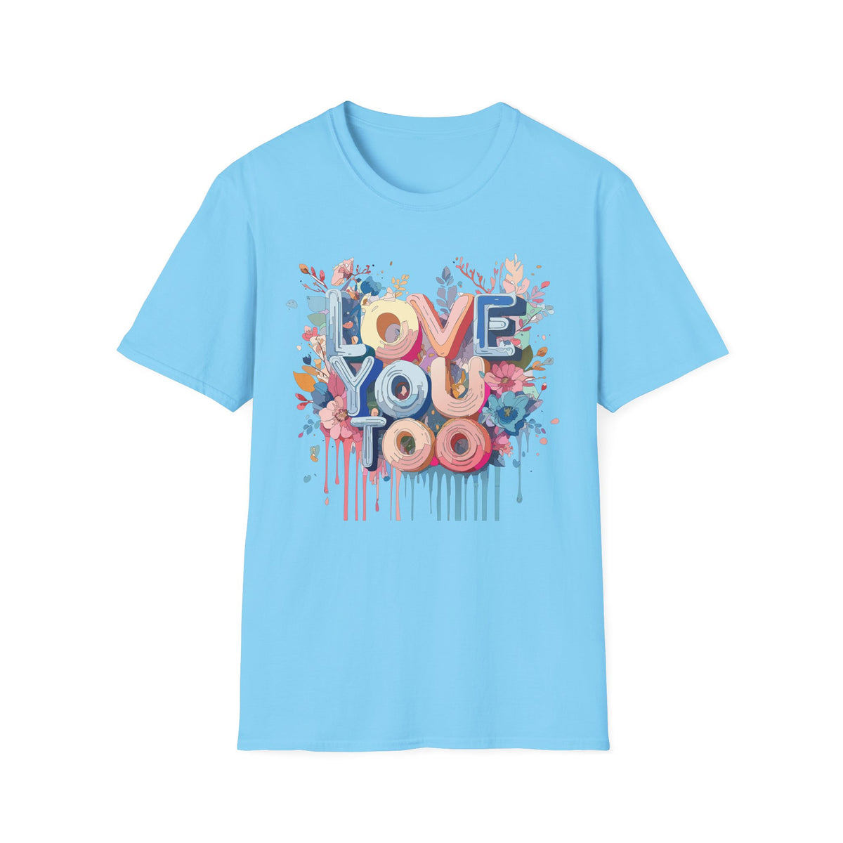 LOVE YOU TOO T-Shirt | Floral Retro Lettering