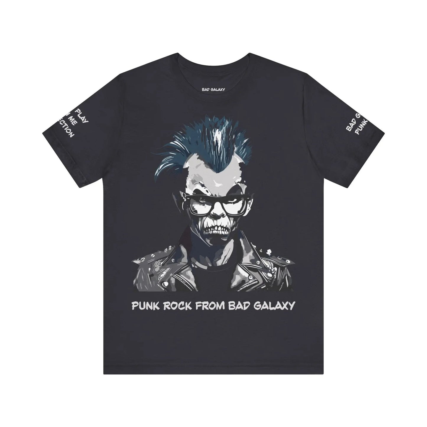 Punk Rock Tee Shirt From Bad Galaxy 100 Percent Cotton Eco Friendly Inks Made To Order USA Designed