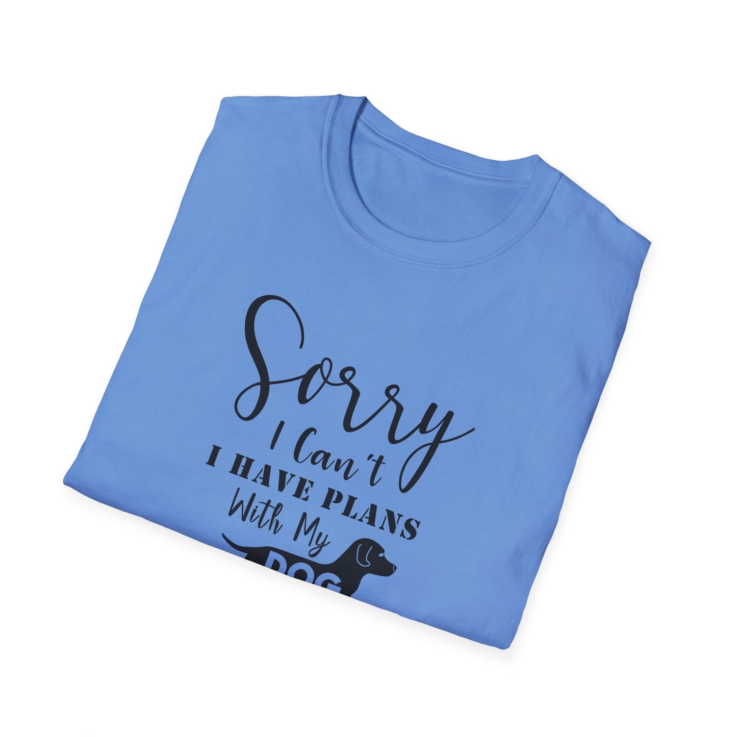 Dog Slogan T Shirts Unisex Softstyle Tee With Funny Quotes Art Design 100 Percent Ring Spun Cotton