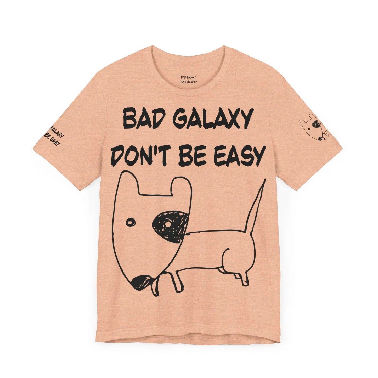 Funny Dog Tee Shirt From Bad Galaxy 100 Percent Cotton Made In USA With Eco Friendly Inks