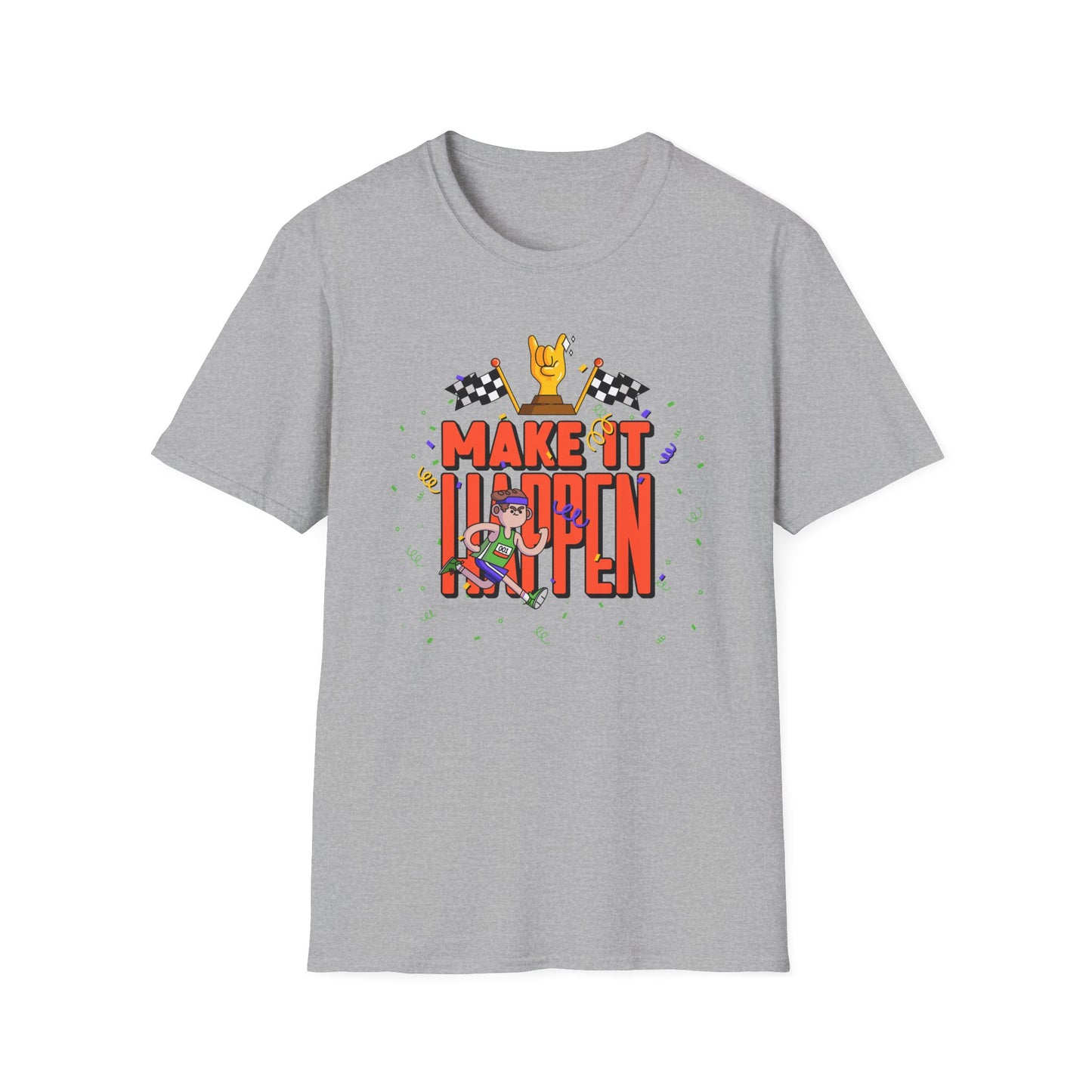 Make It Happen Racing Graphic T-Shirt Unisex Cotton Short Sleeves Gildan Softstyle 64000 Tee