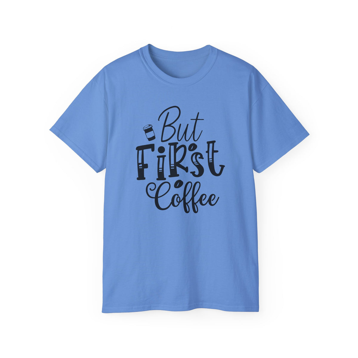But First Coffee T-Shirt | Coffee Quote Tee, Morning Caffeine Shirt