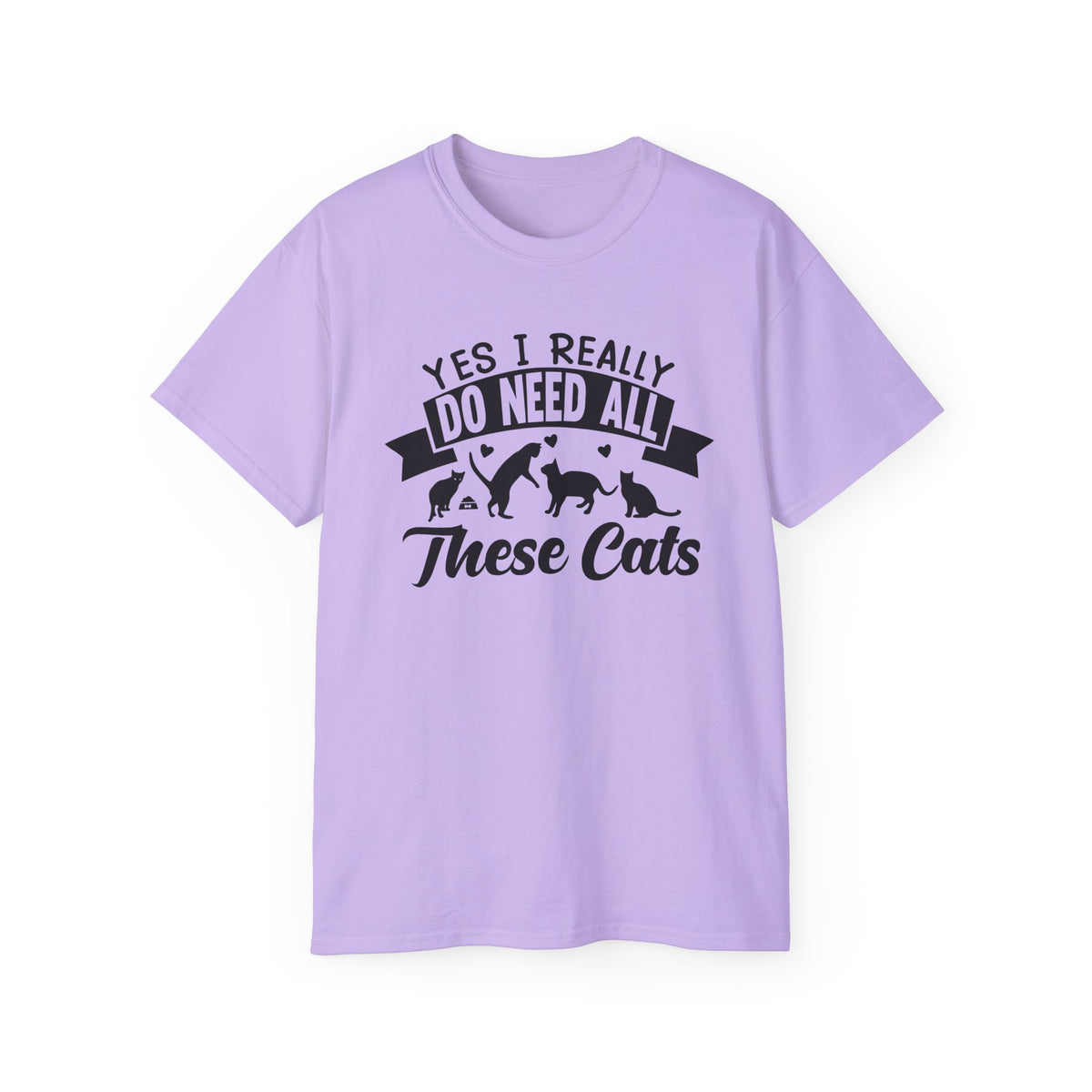Yes I Really Do Need All These Cats T-Shirt | Cat Lover Tee, Cat Silhouette Design