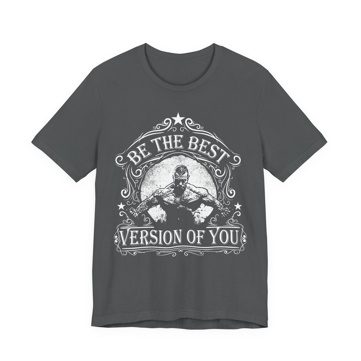 Be The Best Version Of You T-Shirt Motivational Fitness Tee