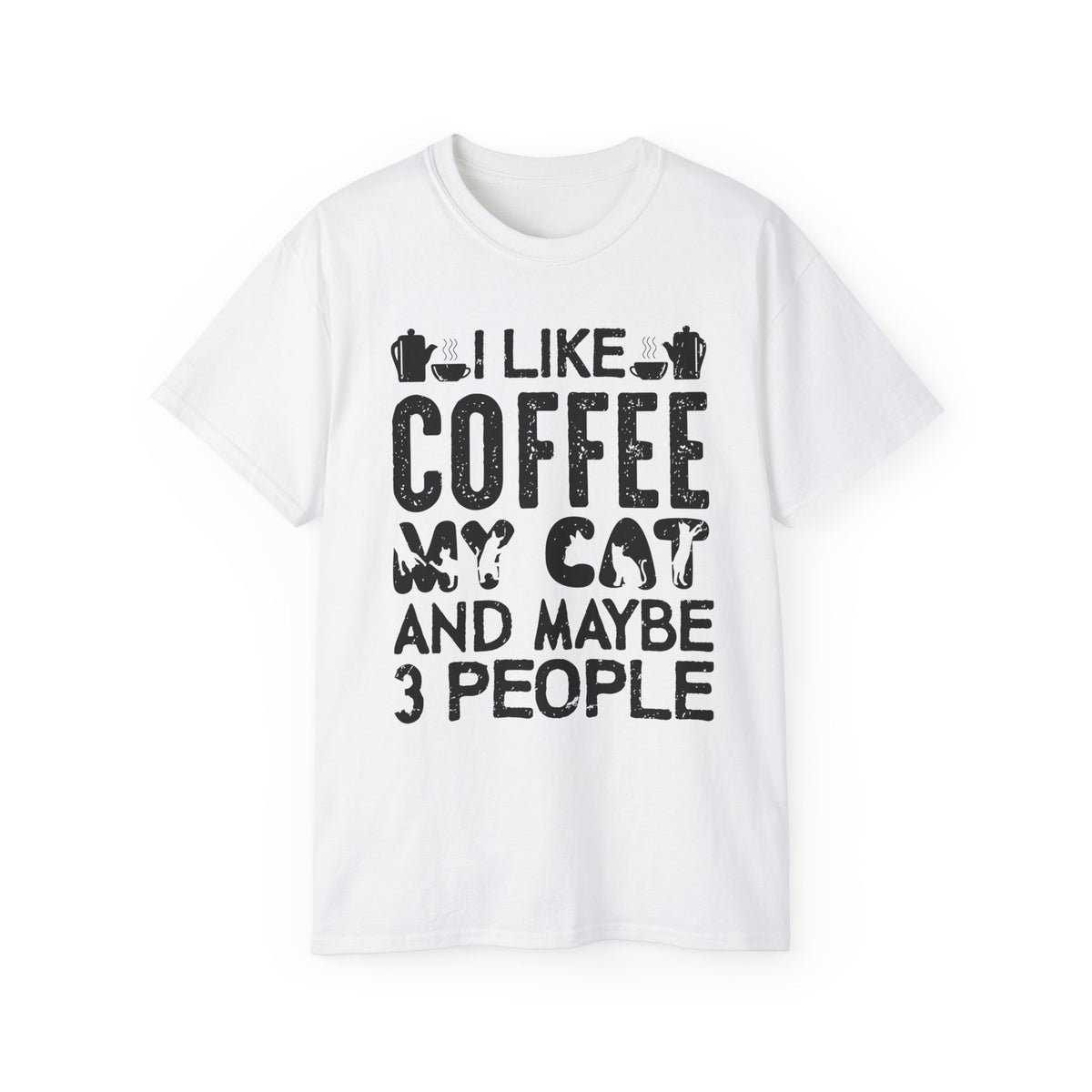 I Like Coffee My Cat And Maybe 3 People T-Shirt | Cat Coffee Humorous Tee
