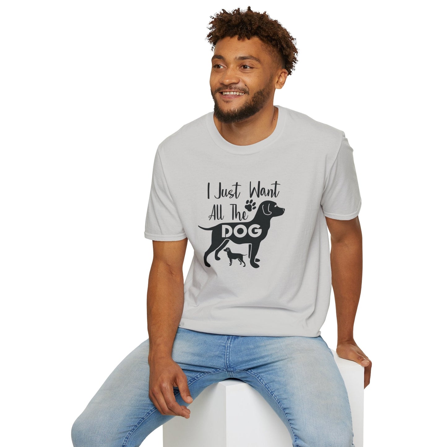 Dog Slogan T Shirts With Funny Quotes Unisex Gildan Softstyle 64000 Premium Cotton Tee