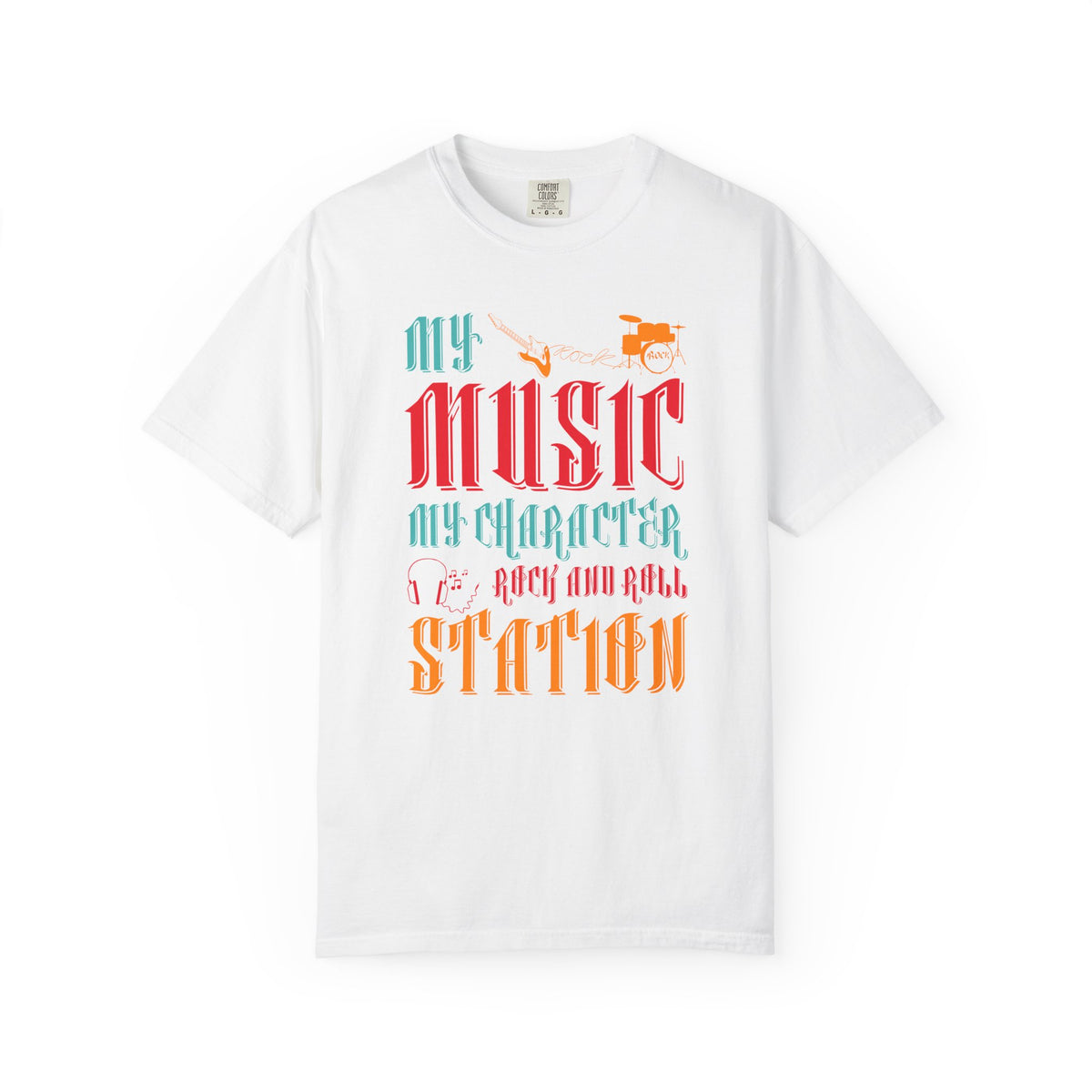 My Music My Character My Rock and Roll Station T-shirt Typography Unisex Cotton Tee 039