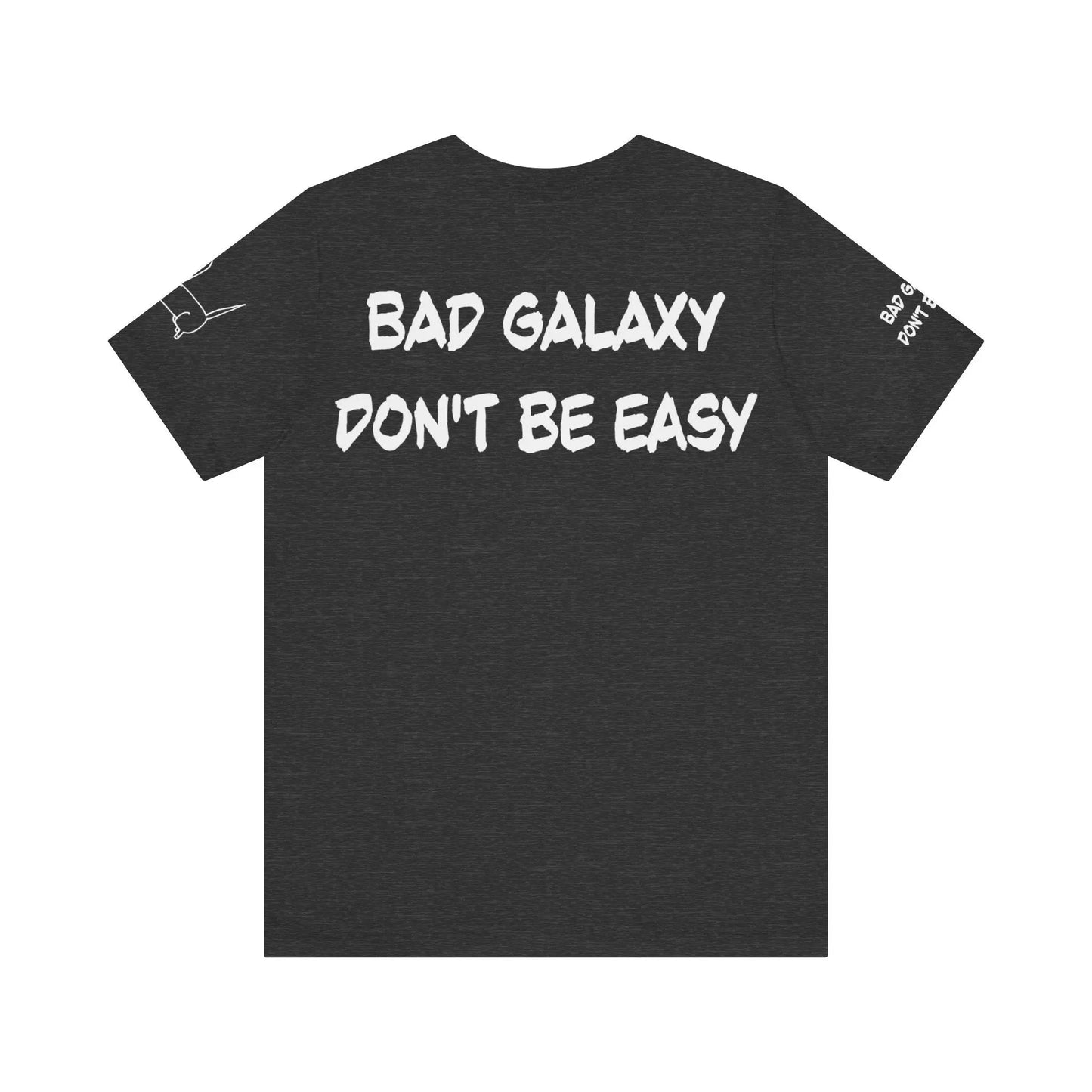 Funny Dog Tee Shirt From Bad Galaxy 100 Percent Cotton Made In USA Eco Friendly Inks