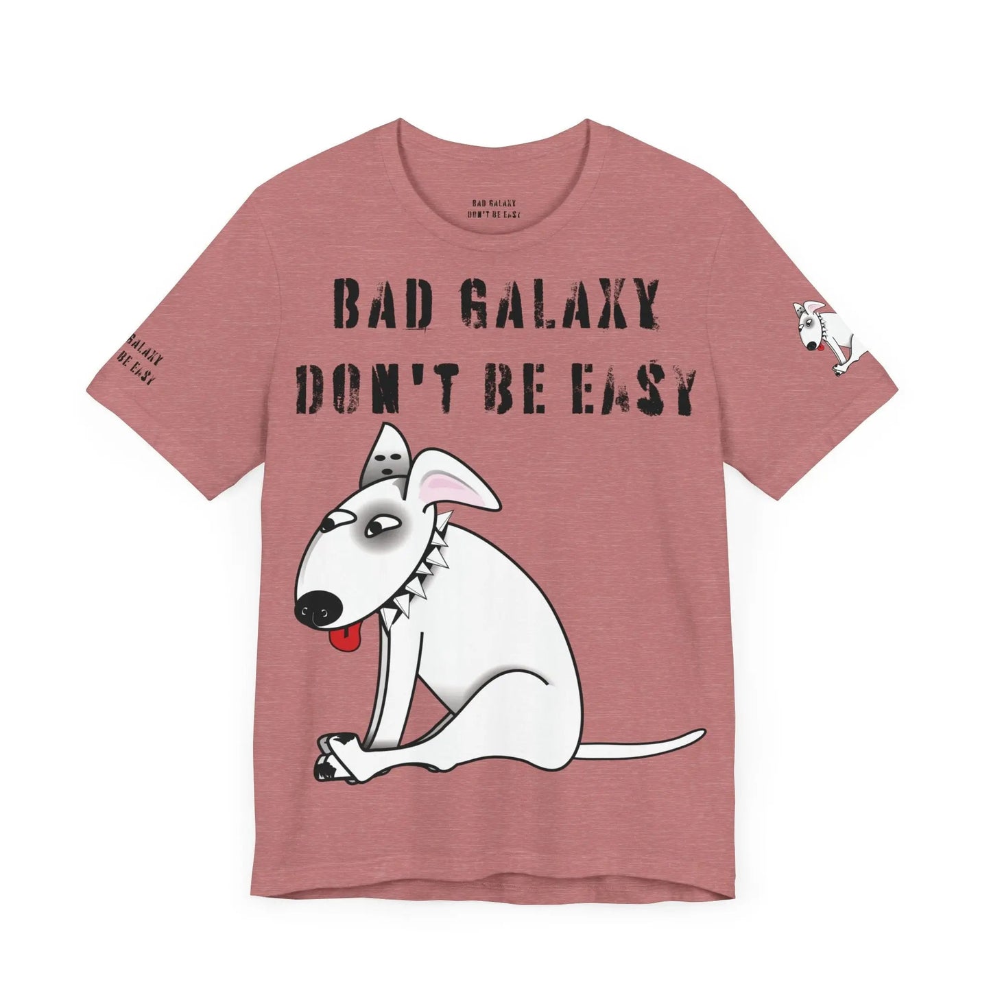 Funny Dog Tee Shirt From Bad Galaxy Made To Order 100 Percent Cotton Premium Quality