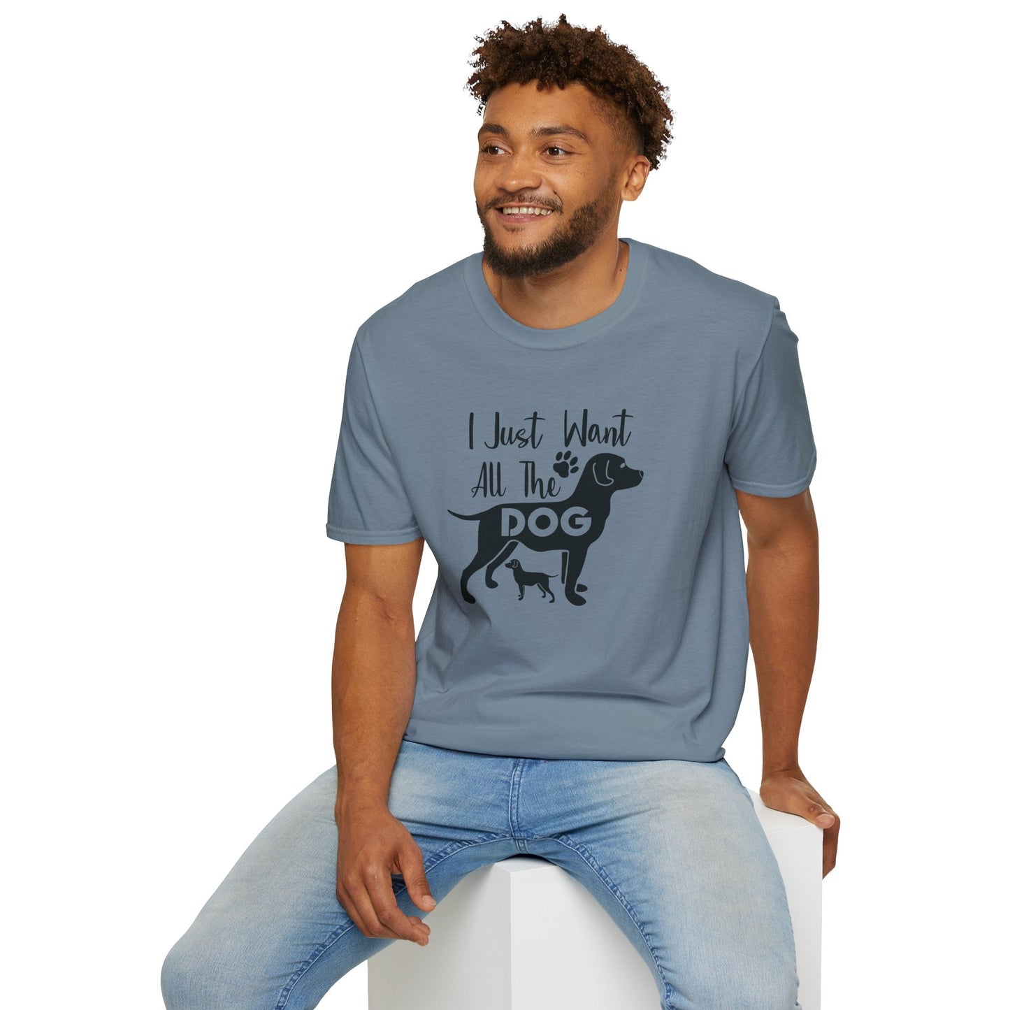 Dog Slogan T Shirts With Funny Quotes Unisex Gildan Softstyle 64000 Premium Cotton Tee