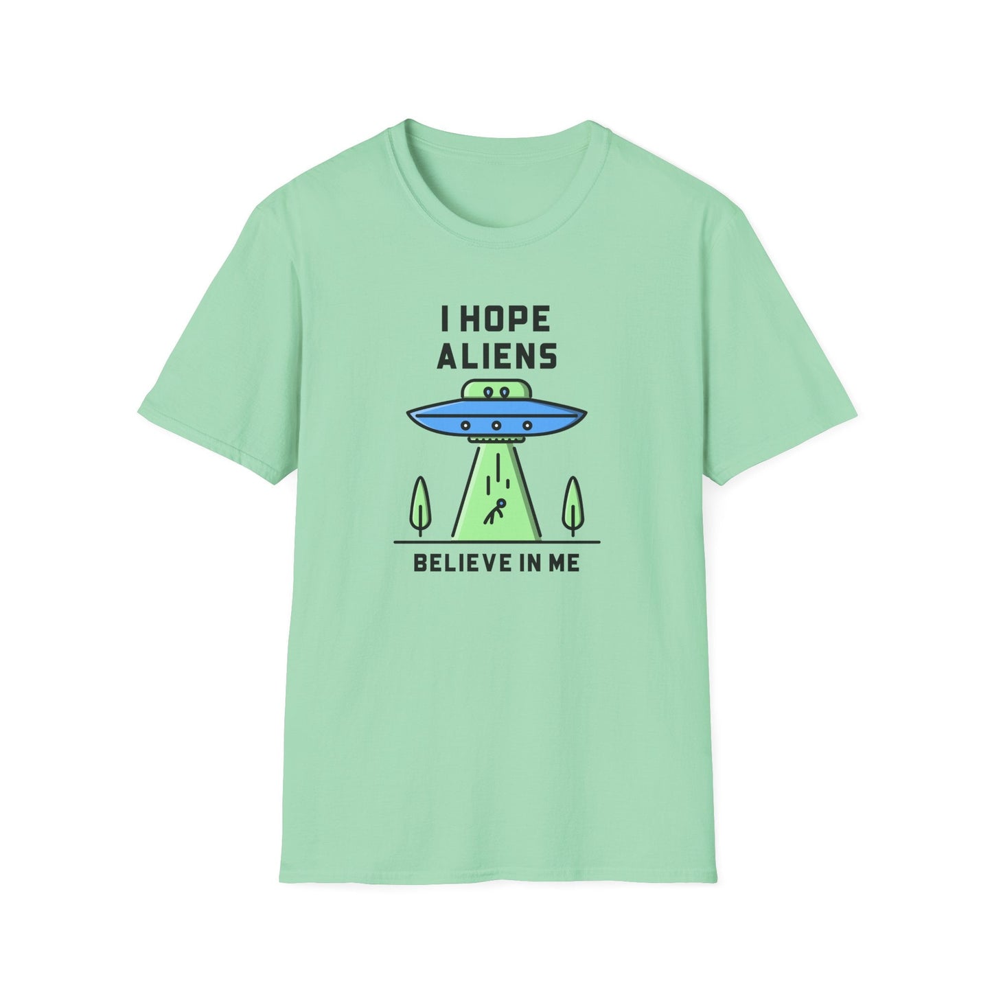 Alien UFO TShirt  I Hope Aliens Believe In Me Cute SciFi Graphic Tee
