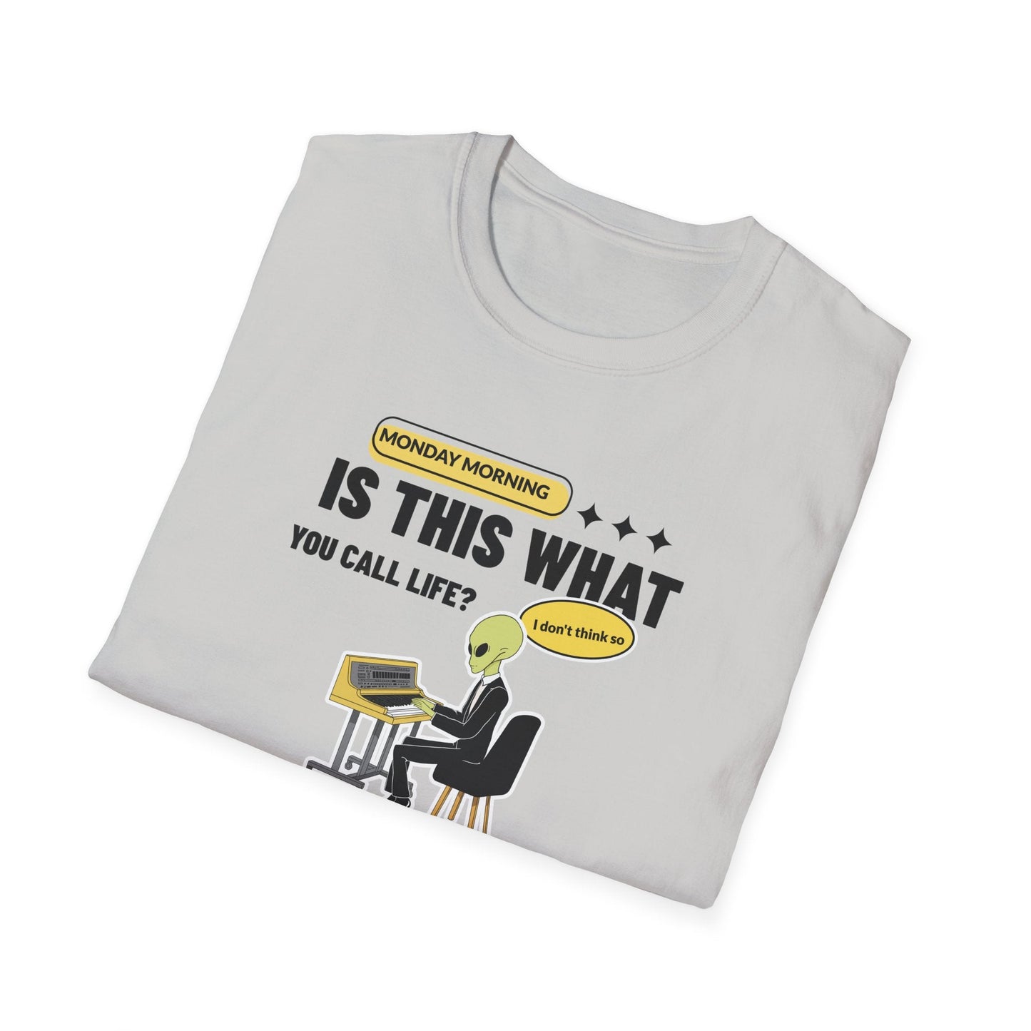 Alien at Desk TShirt  Is This What You Call Life- Funny Sarcastic Graphic Tee