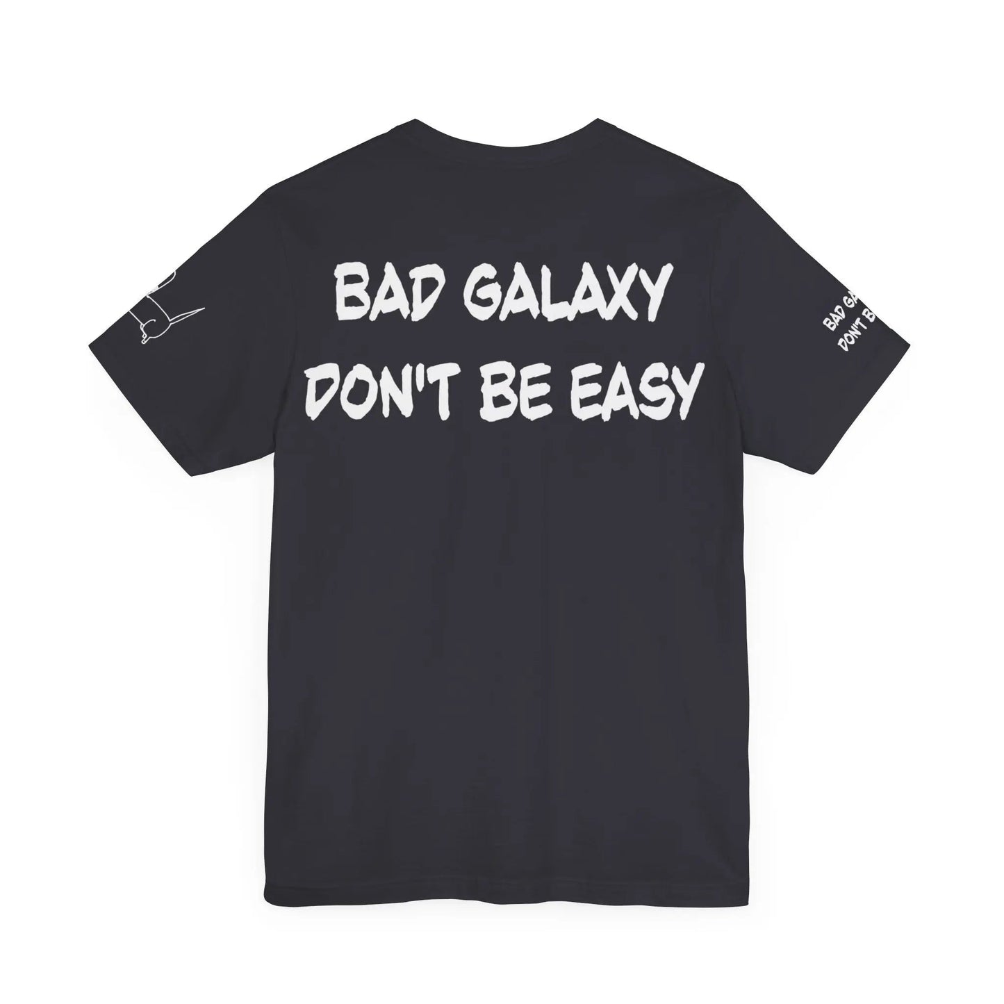 Funny Dog Tee Shirt From Bad Galaxy 100 Percent Cotton Made In USA Eco Friendly Inks