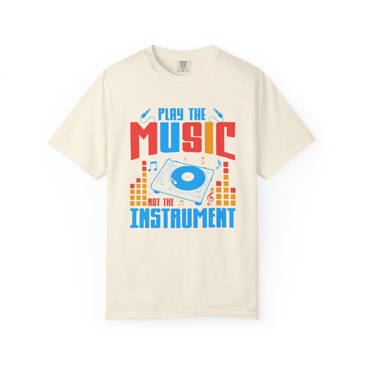 Play the Music Not the Instrument T-shirt DJ Turntable Retro Music Unisex Cotton Tee 017