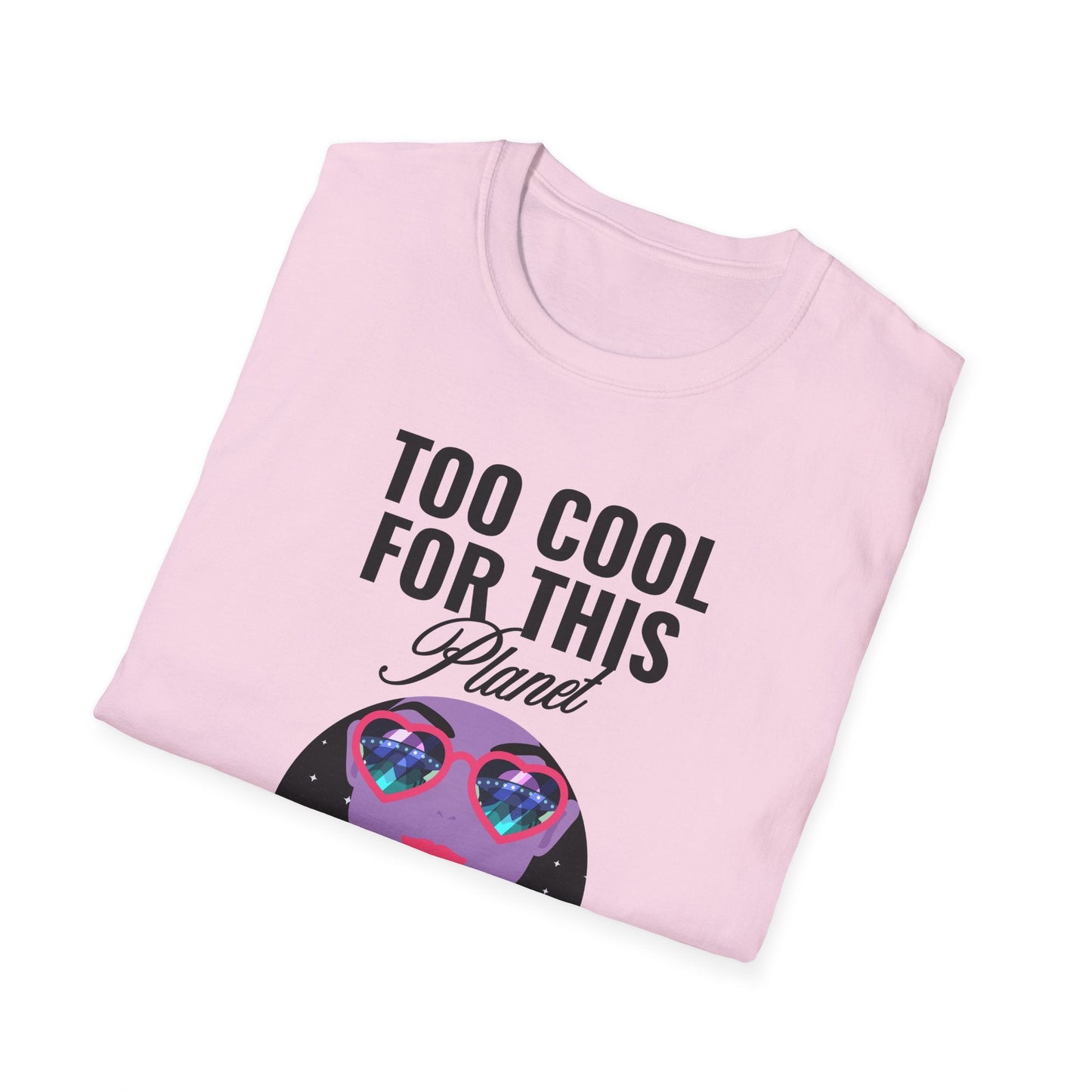 Too Cool For This Planet TShirt  Retro Alien Sunglasses Graphic Tee