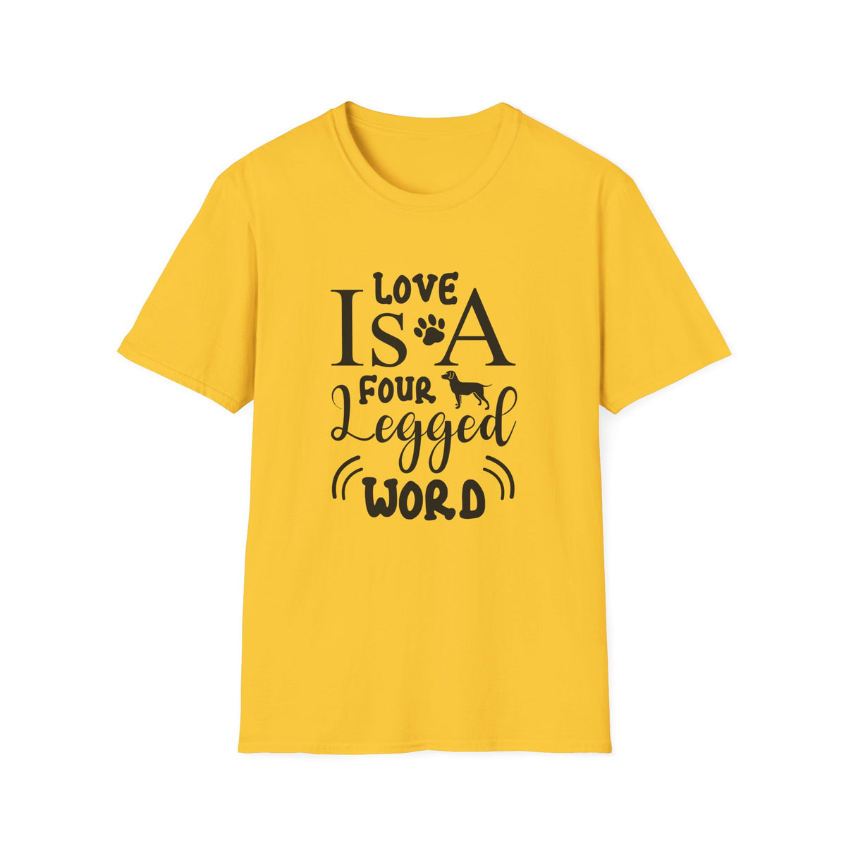 Love Is A Four Legged Word T-Shirt Unisex Cotton Short Sleeves Dog Lover Graphic Tee