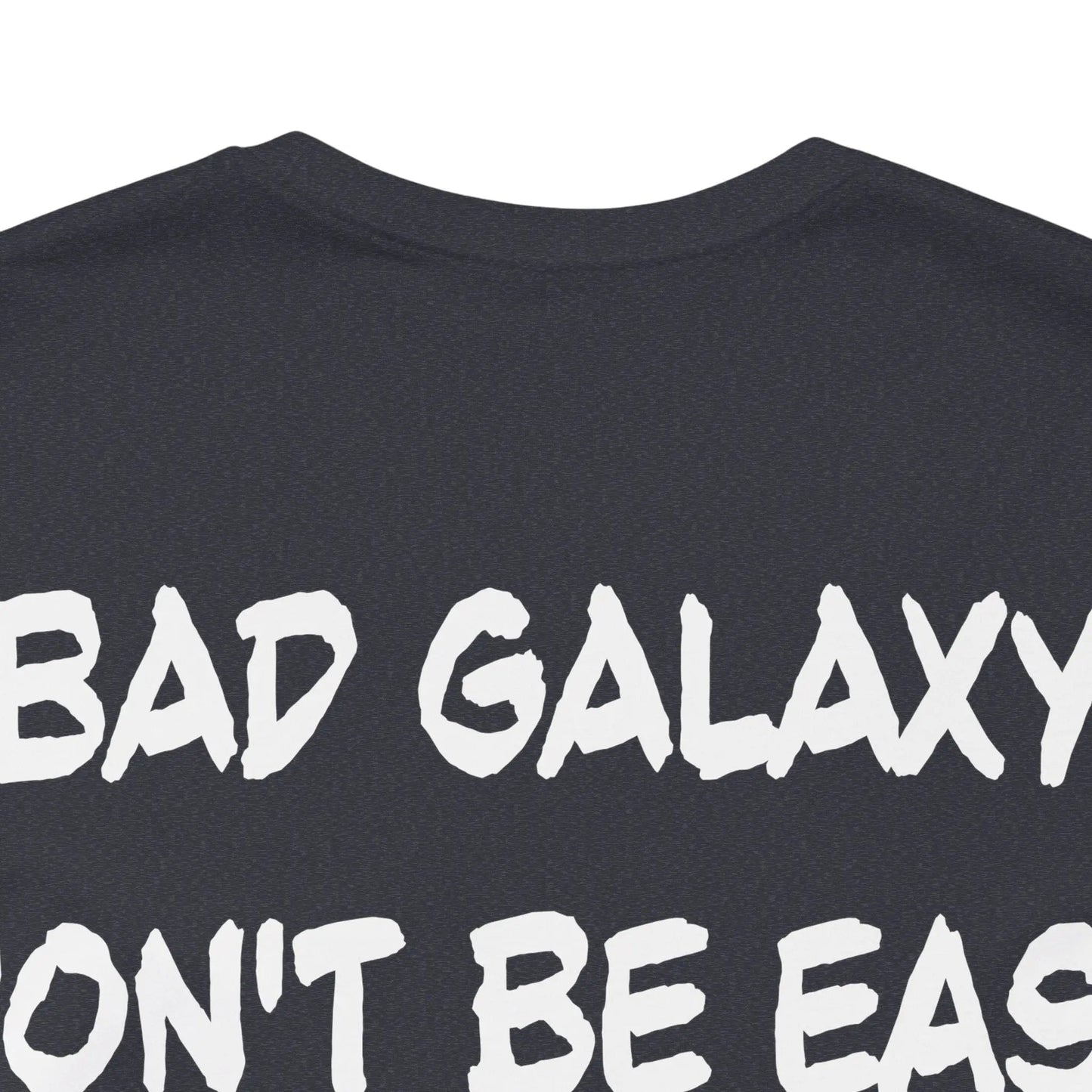 Funny Dog Tee Shirt From Bad Galaxy 100 Percent Cotton Made In USA Eco Friendly Inks