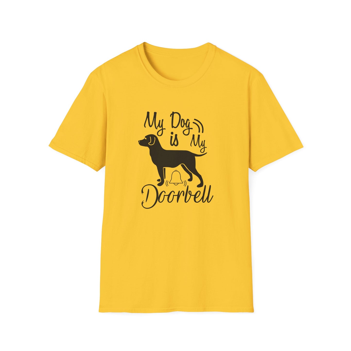 My Dog Is My Doorbell T-Shirt Unisex Cotton Short Sleeves Gildan Softstyle 64000 Funny Dog Lover Tee