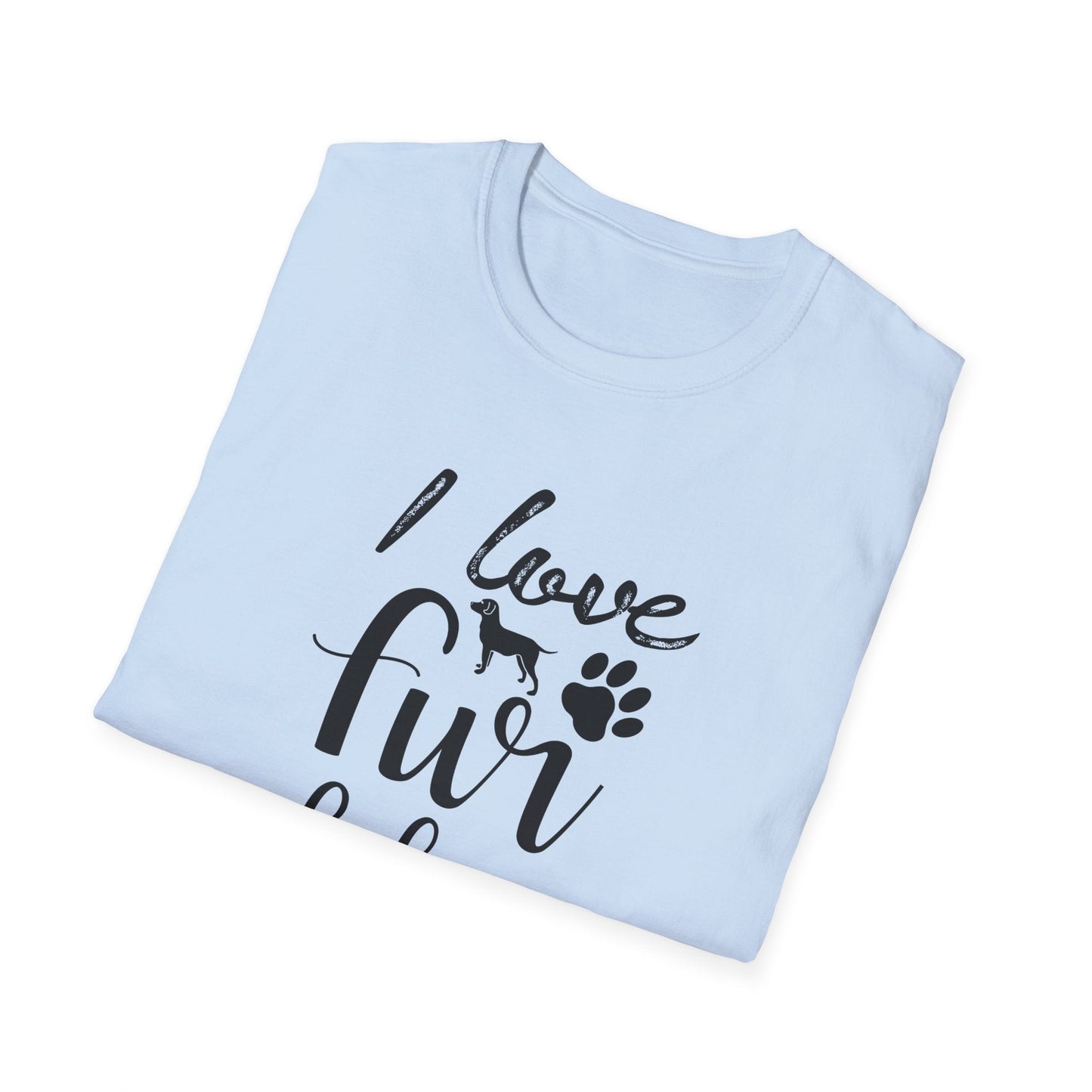 Dog Slogan T Shirts With Funny Quotes Unisex Tee Gildan Softstyle 64000 100 Percent Ring Spun Cotton
