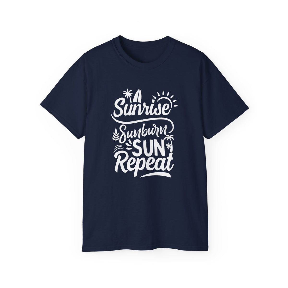 Sunrise Sunburn Sun Repeat T-Shirt | Beach Surf Typography Tee