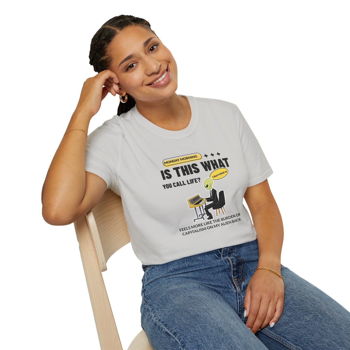 Alien at Desk TShirt  Is This What You Call Life- Funny Sarcastic Graphic Tee