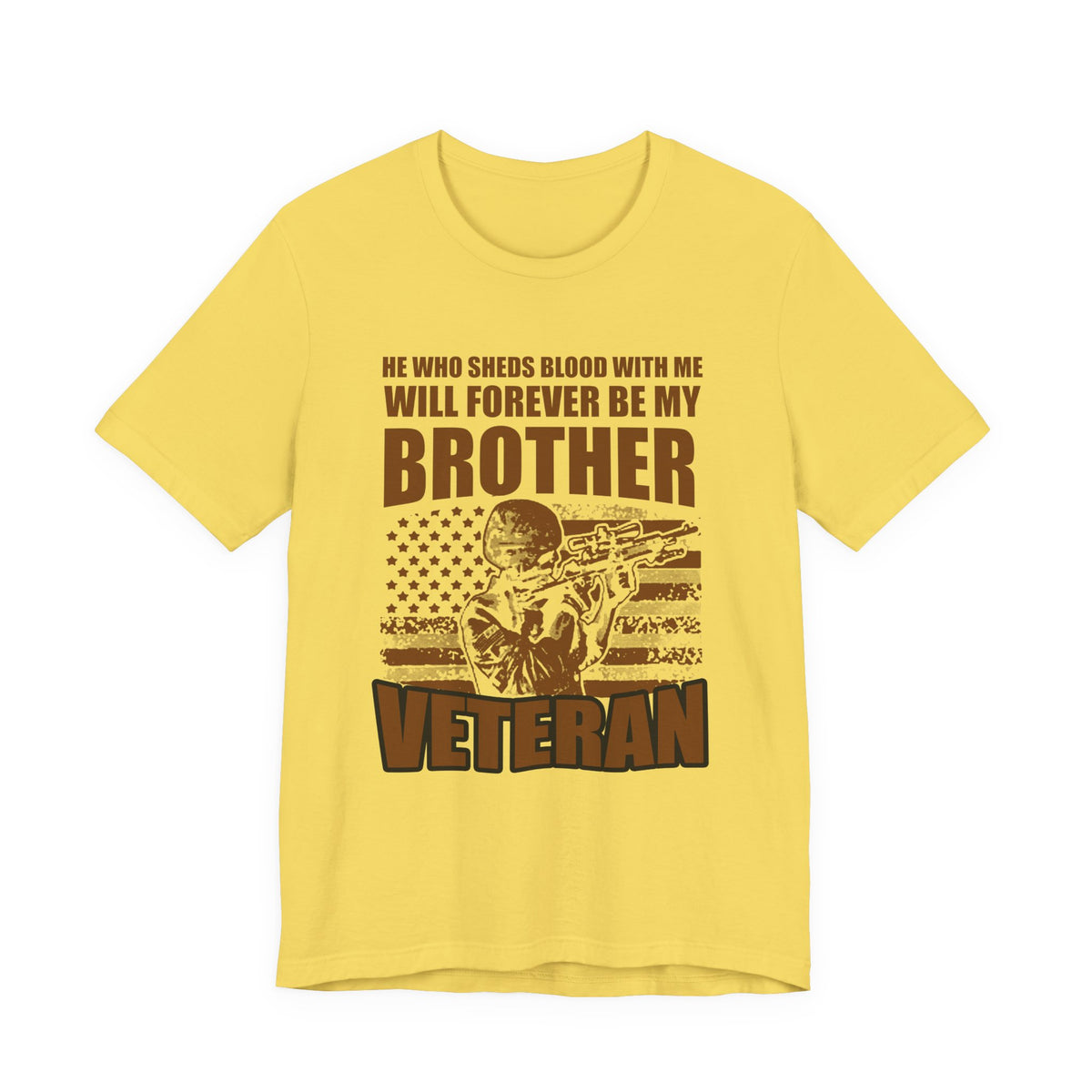 He Who Sheds Blood With Me Brother Veteran T-Shirt Military Flag Design Unisex Cotton v47