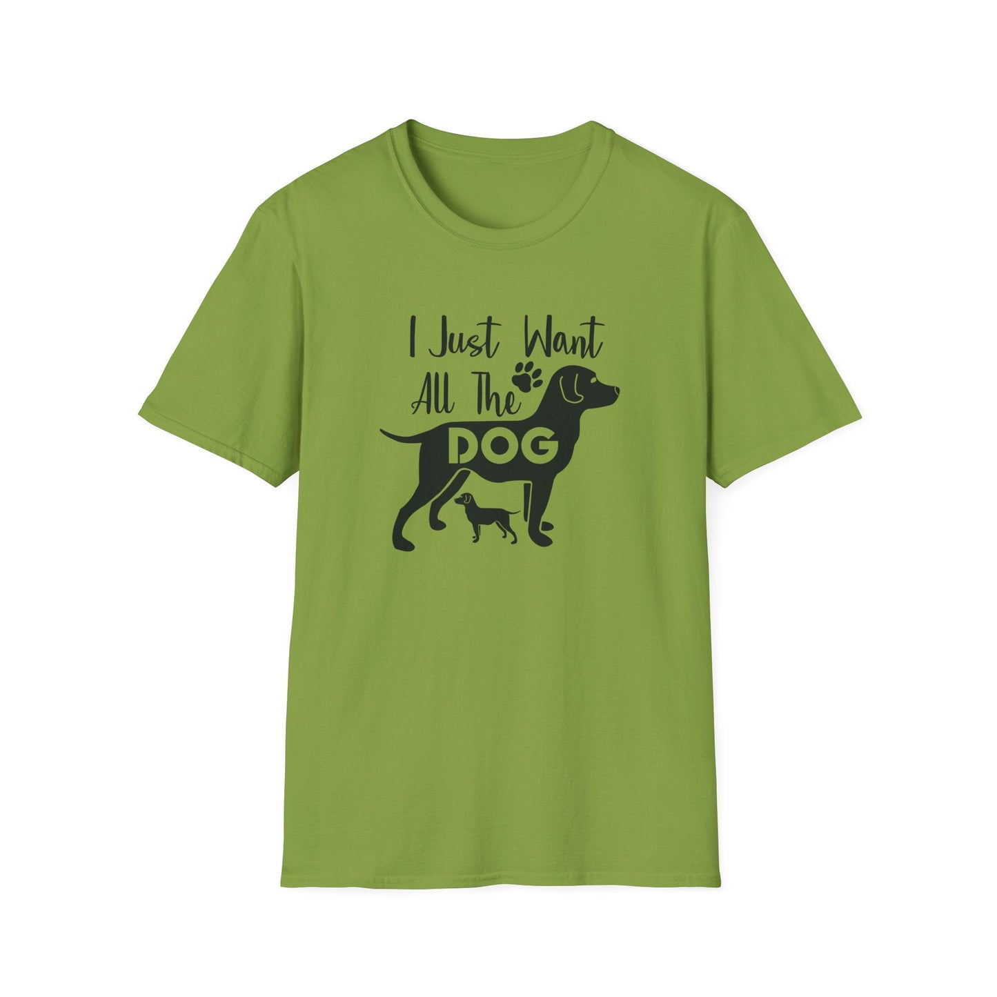Dog Slogan T Shirts With Funny Quotes Unisex Gildan Softstyle 64000 Premium Cotton Tee