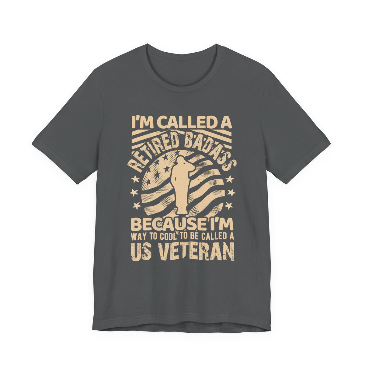 Retired Badass US Veteran T-Shirt Veteran Flag Silhouette Unisex Cotton Tee v12