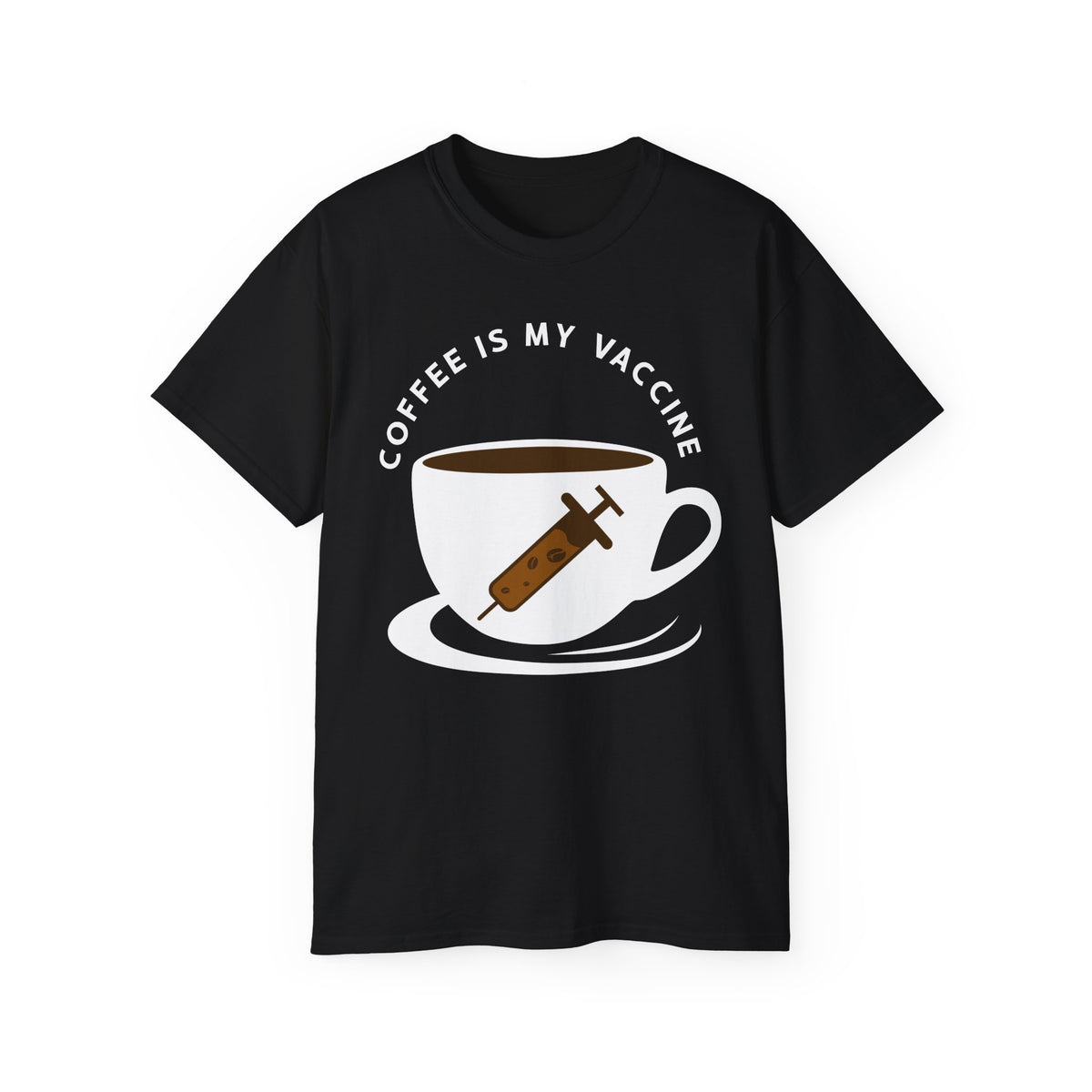Coffee Is My Vaccine Tee | Coffee Cup with Syringe Graphic
