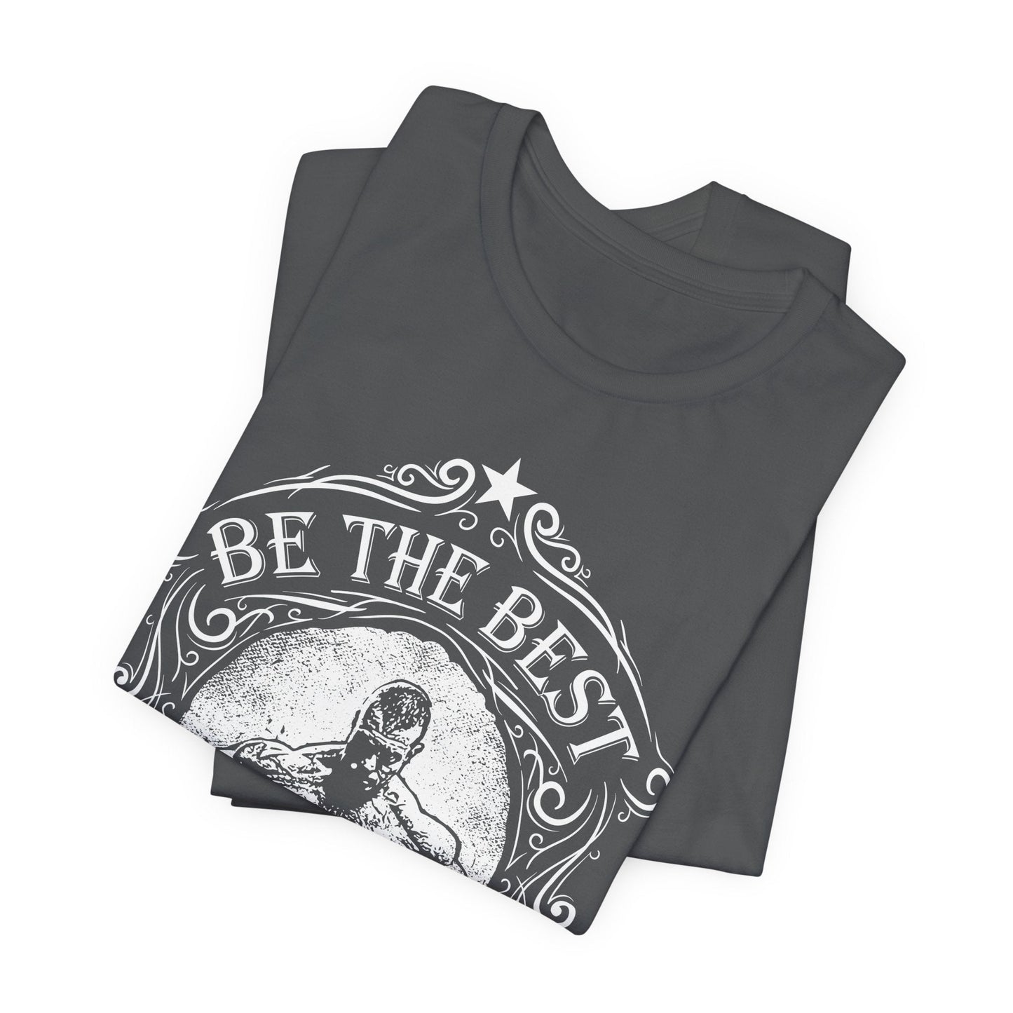 Be The Best Version Of You T-Shirt Motivational Fitness Tee