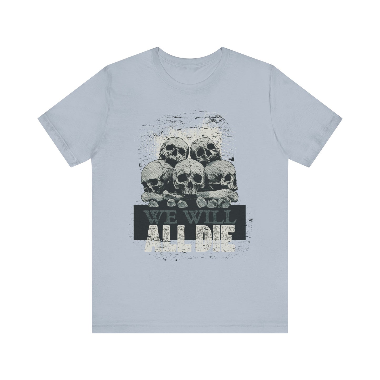 All Die Skull Graphic Design Tee, Skull Shirt, Vintage Tees, Art Design T-Shirt, Graphic Tee, Art Shirts