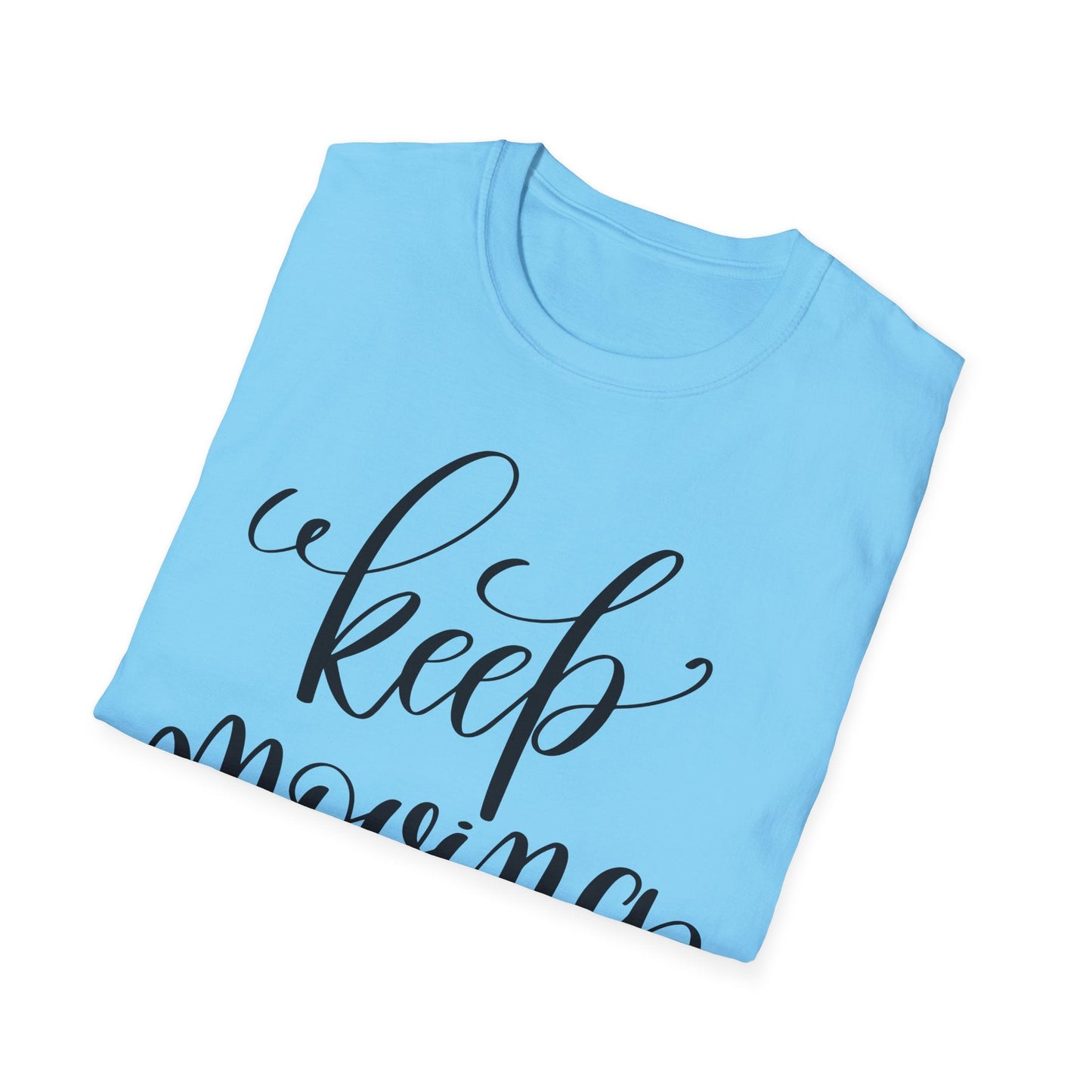 Positive Slogan T Shirts for Everyday Motivation Unisex Softstyle 64000 Tee with Positive Quotes