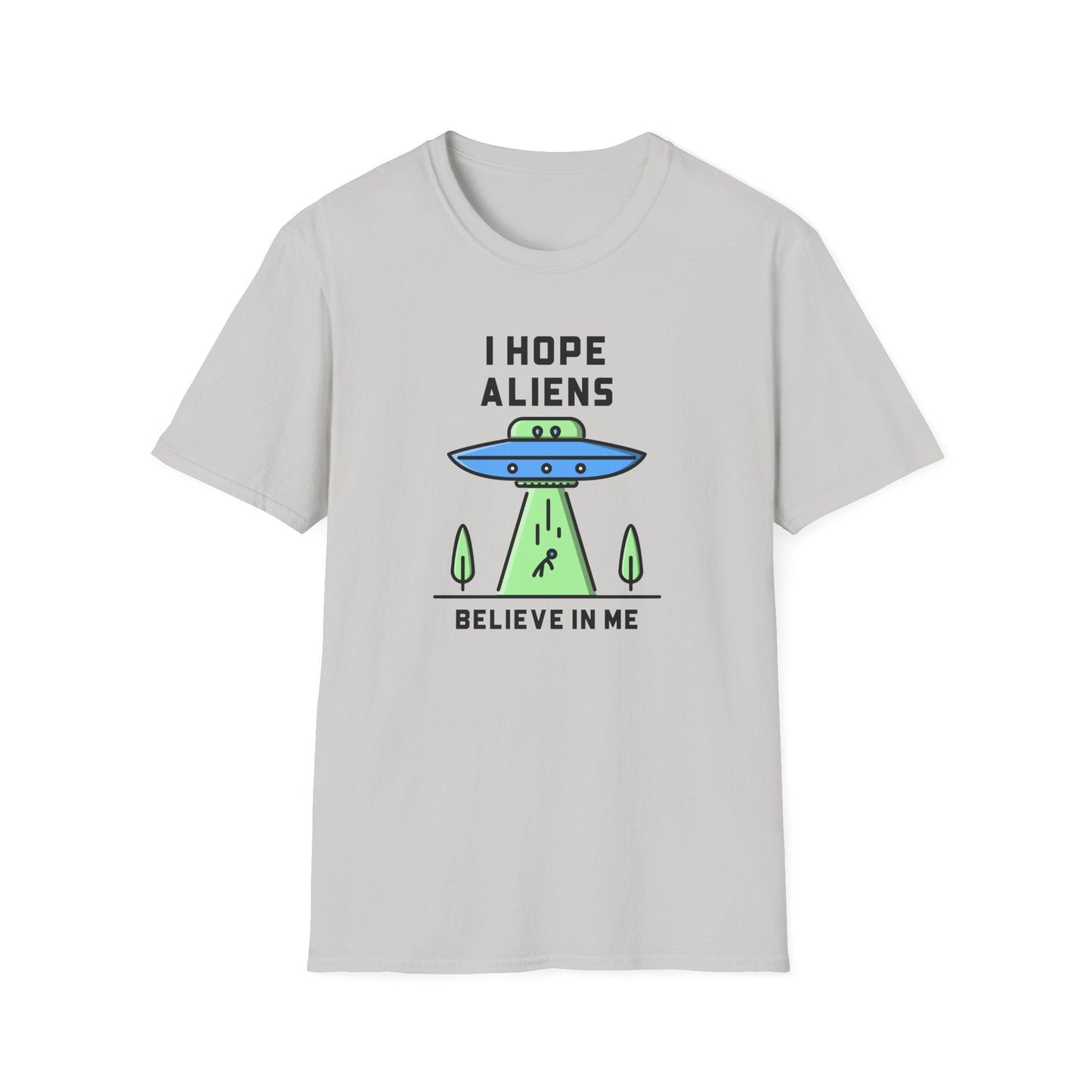 Alien UFO TShirt  I Hope Aliens Believe In Me Cute SciFi Graphic Tee