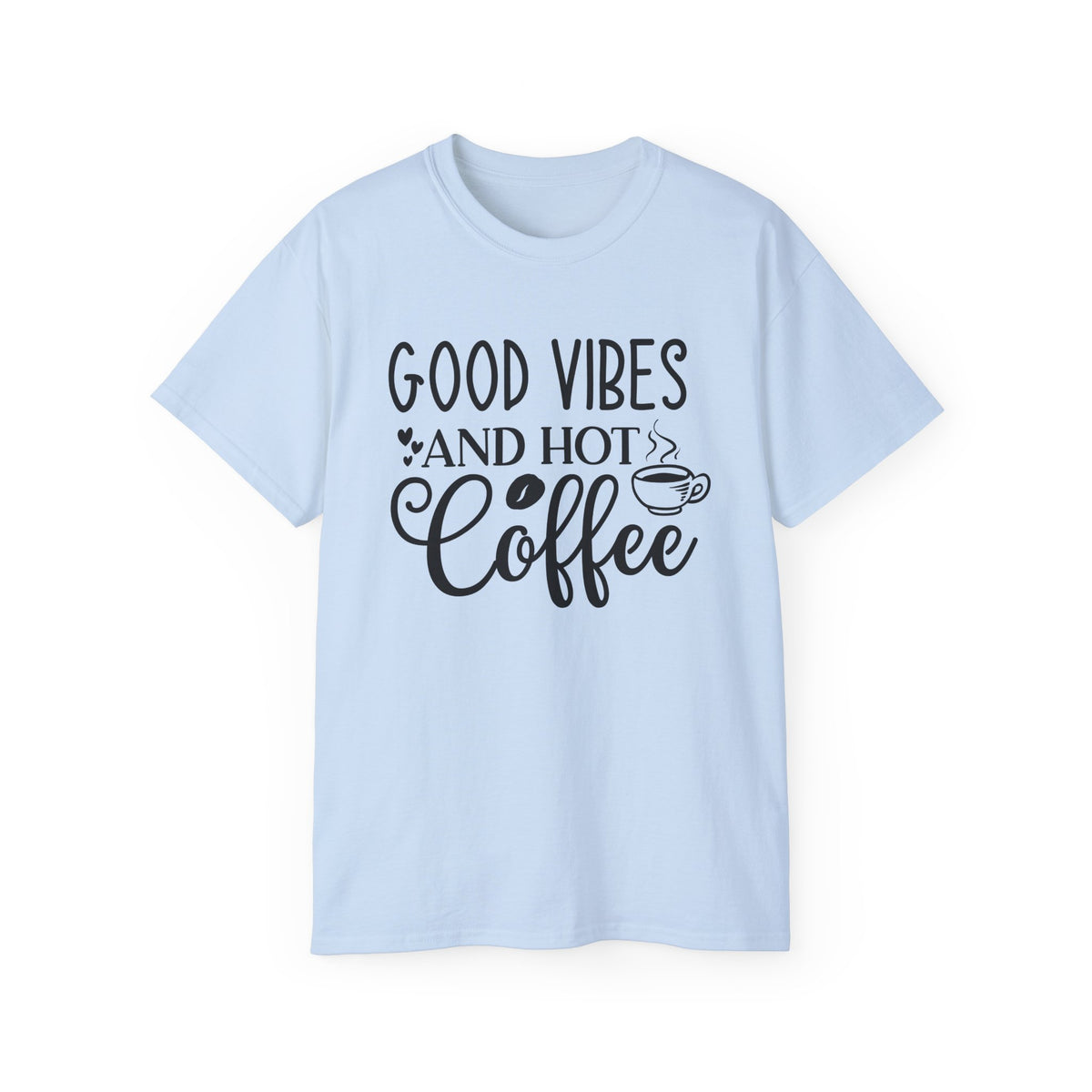 Good Vibes and Hot Coffee Tee | Coffee Lover Shirt, Morning Coffee Quote