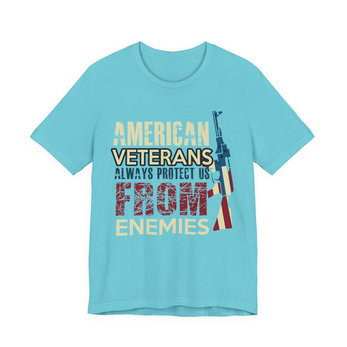 American Veterans Always Protect Us From Enemies T-Shirt Patriotic Military Unisex Cotton Tee v44
