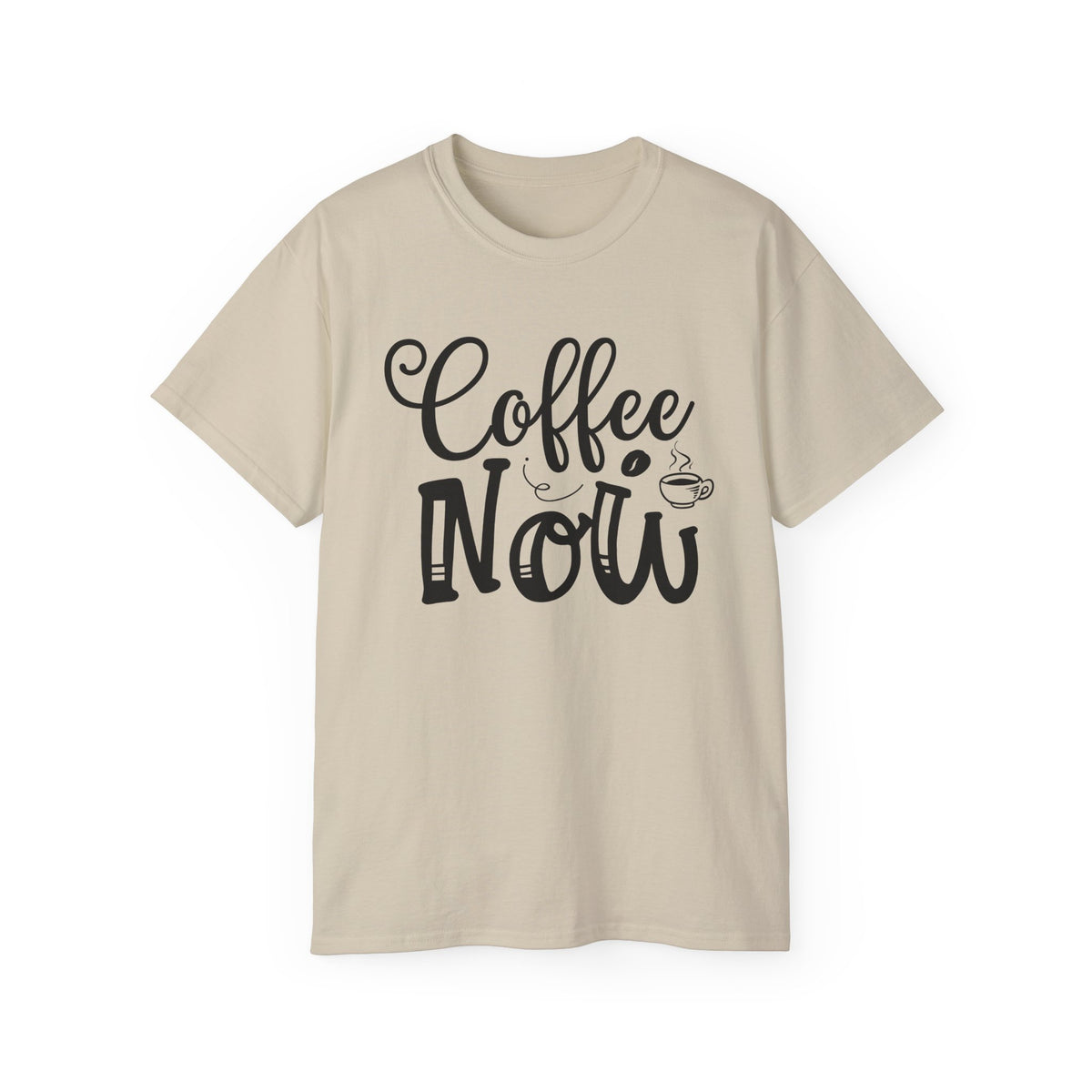 Coffee Now T-Shirt | Coffee Typography Tee, Morning Caffeine Shirt
