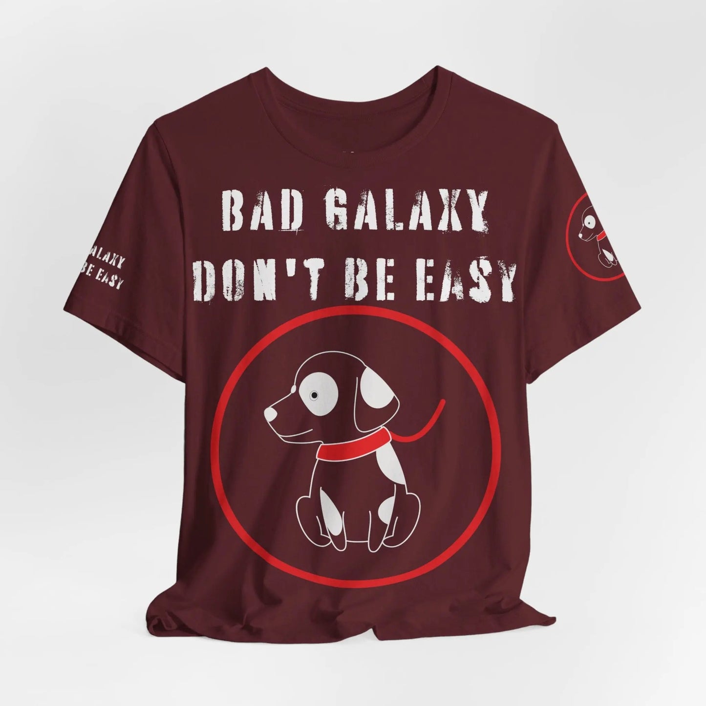 Bad Galaxy Funny Dog Tee Shirt 100 Percent Cotton Made In USA With Eco Friendly Inks