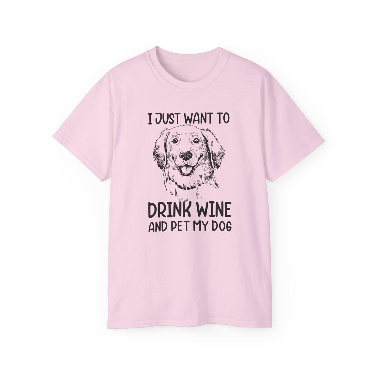 Drink Wine and Pet My Dog T-Shirt | Dog Lover Wine Tee