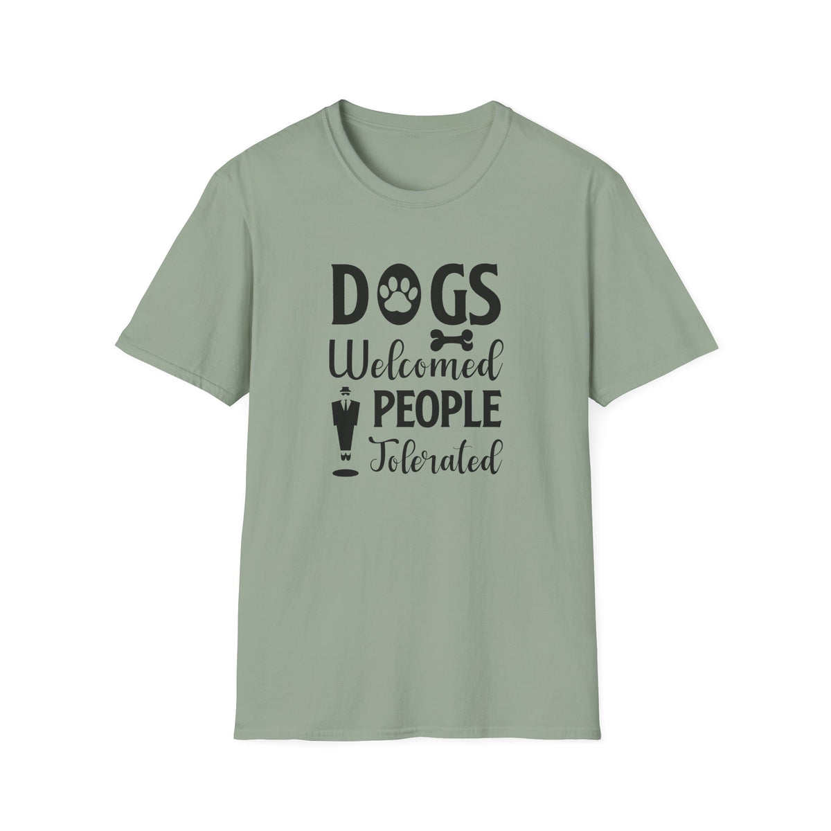 Dog Lover T-Shirt Dogs Welcomed, People Tolerated Funny Pet Tee Unisex Cotton T-Shirt Gildan Softstyle 64000 Tee