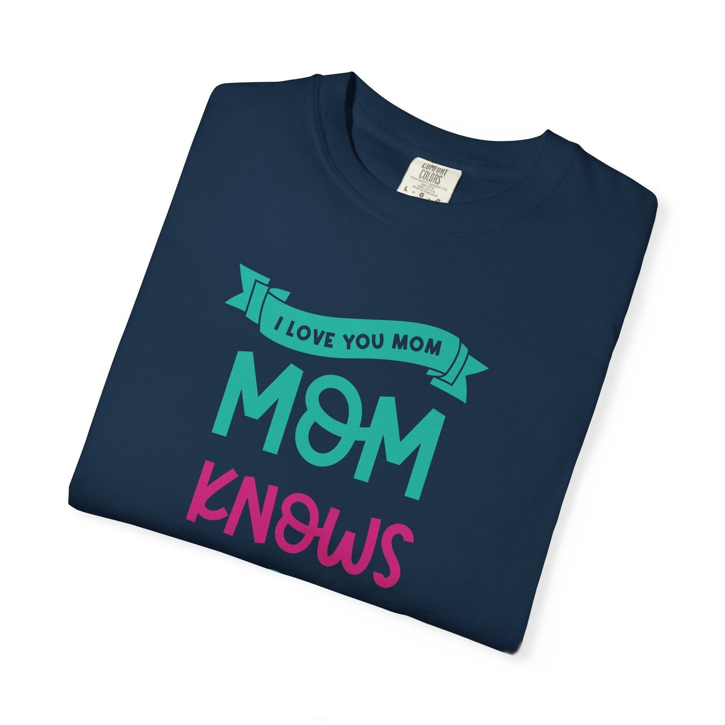 Mom T-shirt Mother's Day Mama Tee Unisex Comfort Colors Garment-Dyed Cotton h16