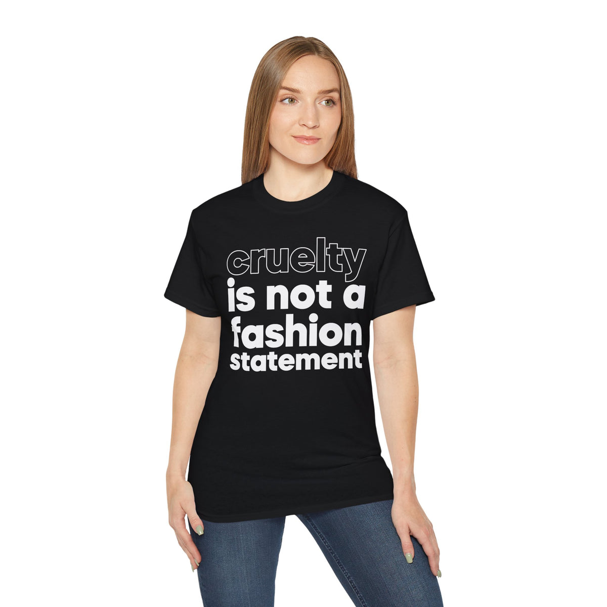 cruelty is not a fashion statement T-Shirt | Animal Rights Tee, Vegan Message