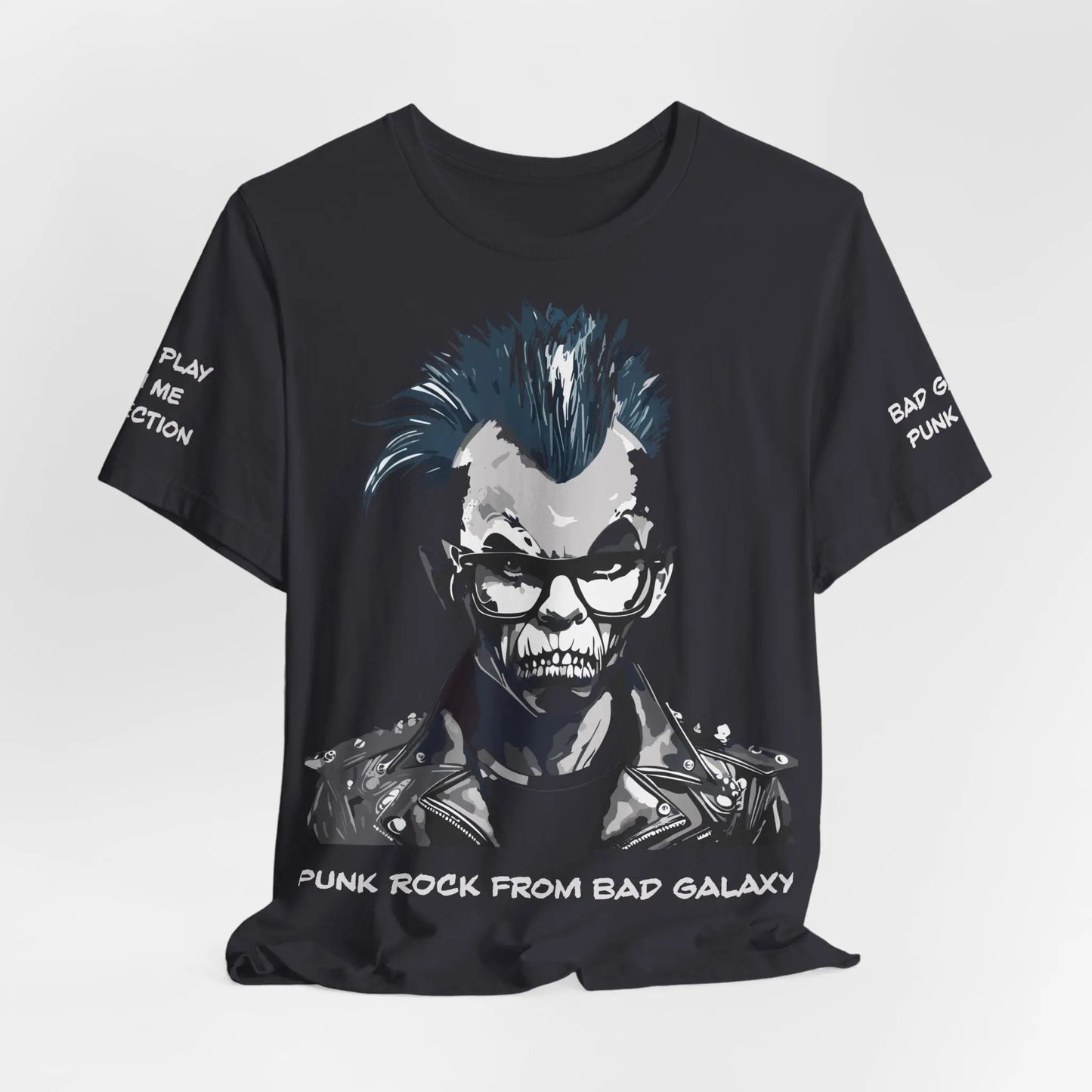 Punk Rock Tee Shirt From Bad Galaxy 100 Percent Cotton Eco Friendly Inks Made To Order USA Designed