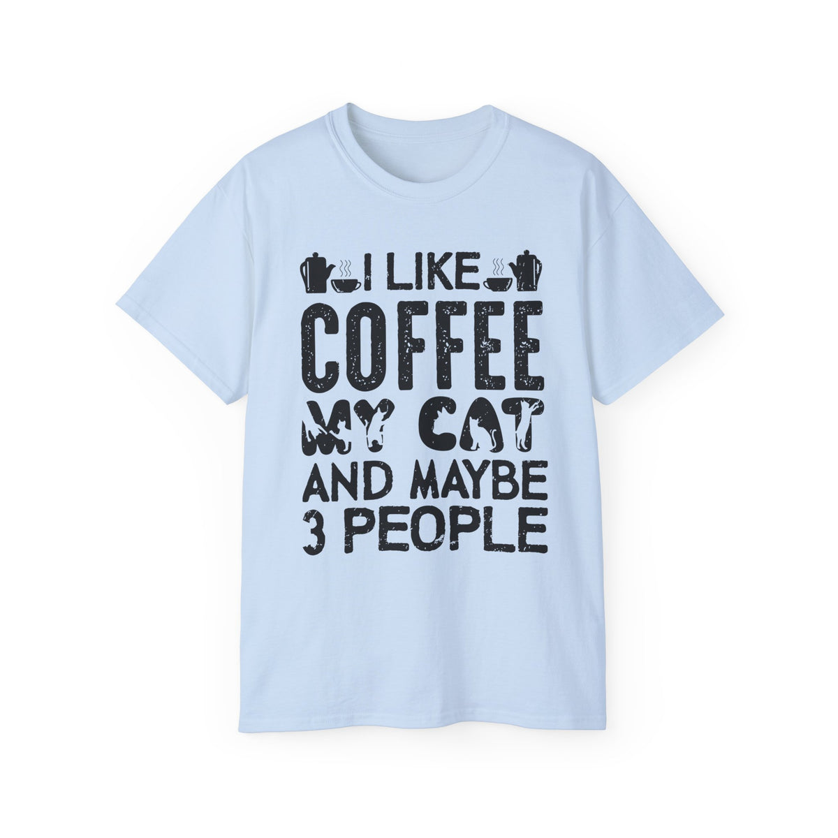 I Like Coffee My Cat And Maybe 3 People T-Shirt | Cat Coffee Humorous Tee
