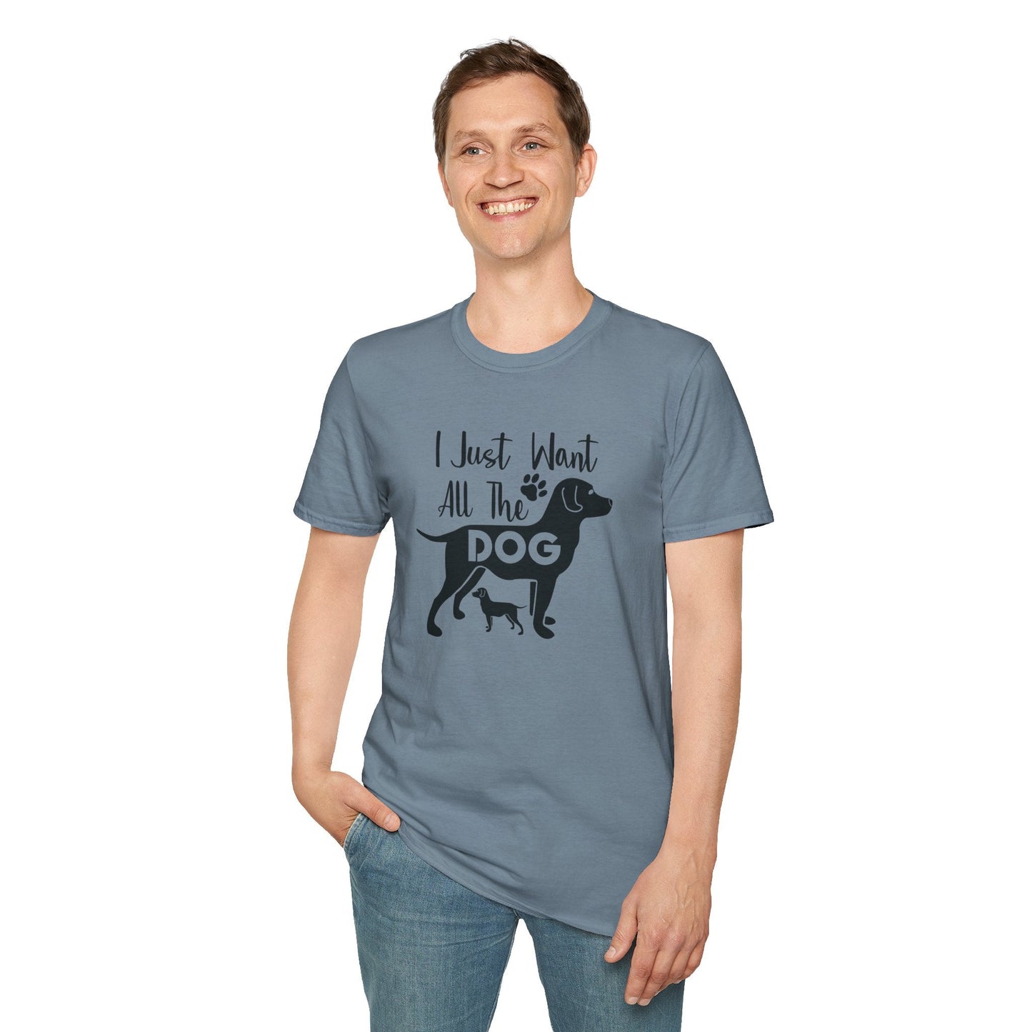 Dog Slogan T Shirts With Funny Quotes Unisex Gildan Softstyle 64000 Premium Cotton Tee