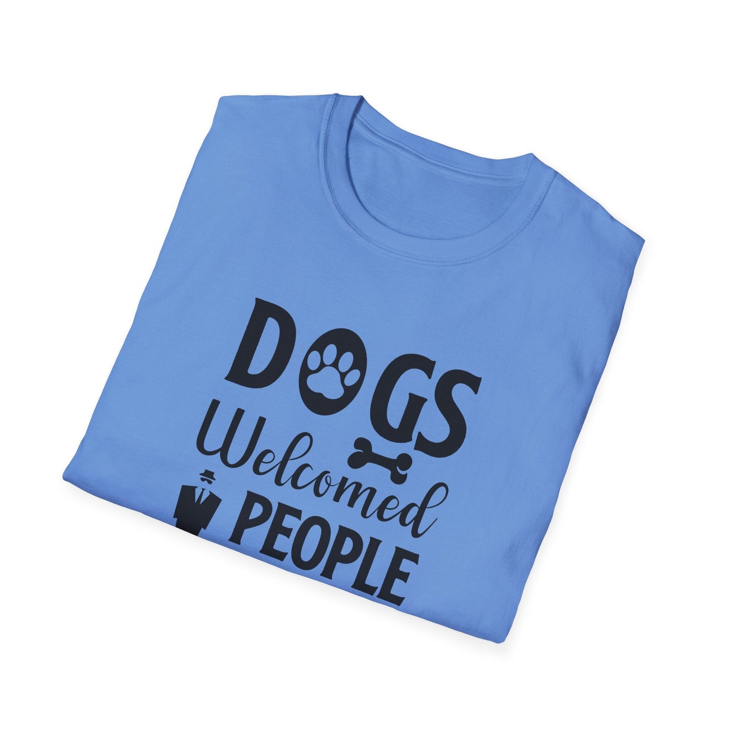 Dog Slogan T Shirts With Funny Quotes Unisex Tee Shirt Gildan Softstyle 64000 100 Percent Cotton