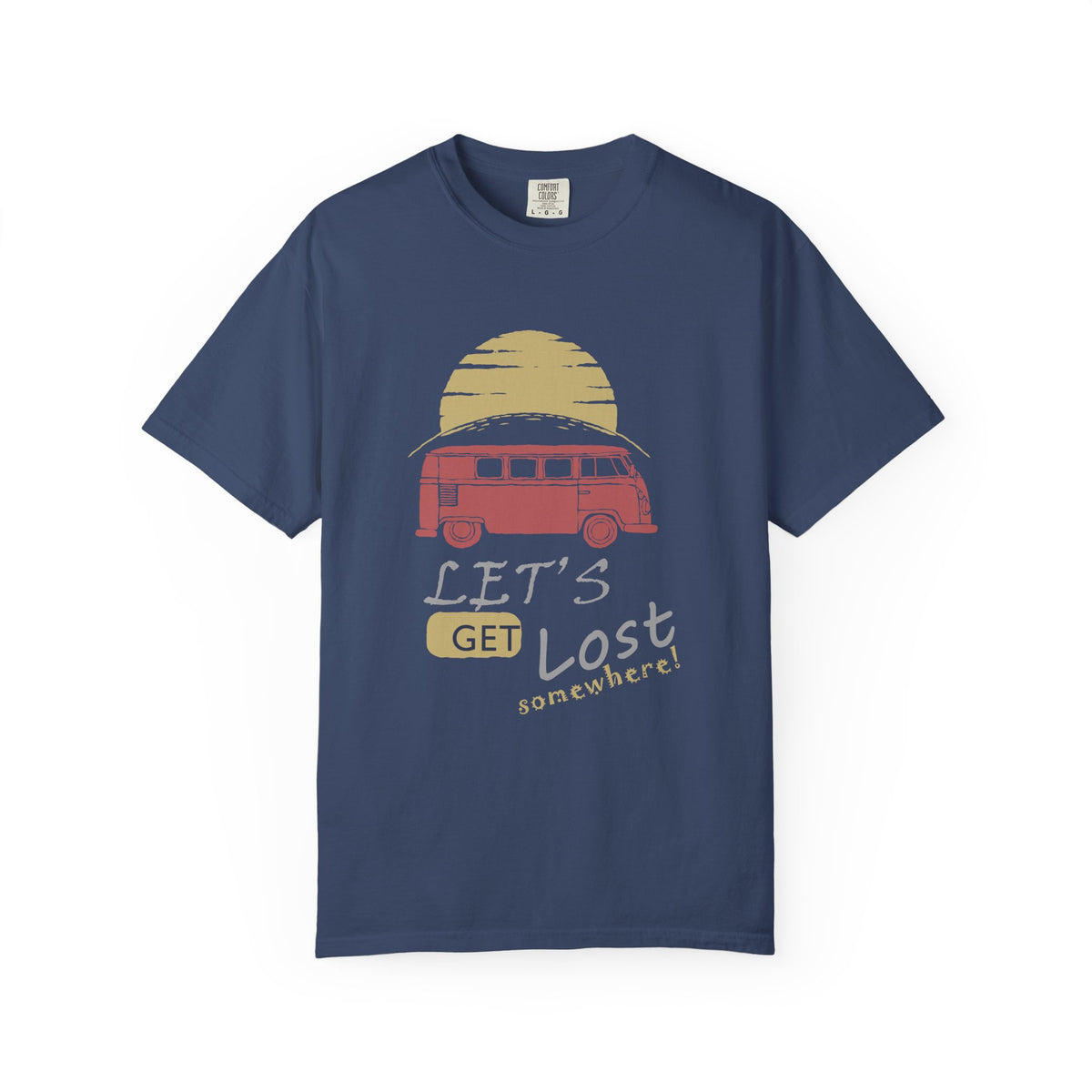 Lets Get Lost Somewhere Retro Sunset Unisex Comfort Colors Garment-Dyed Heavyweight 100 Cotton Art Design T-Shirt w93