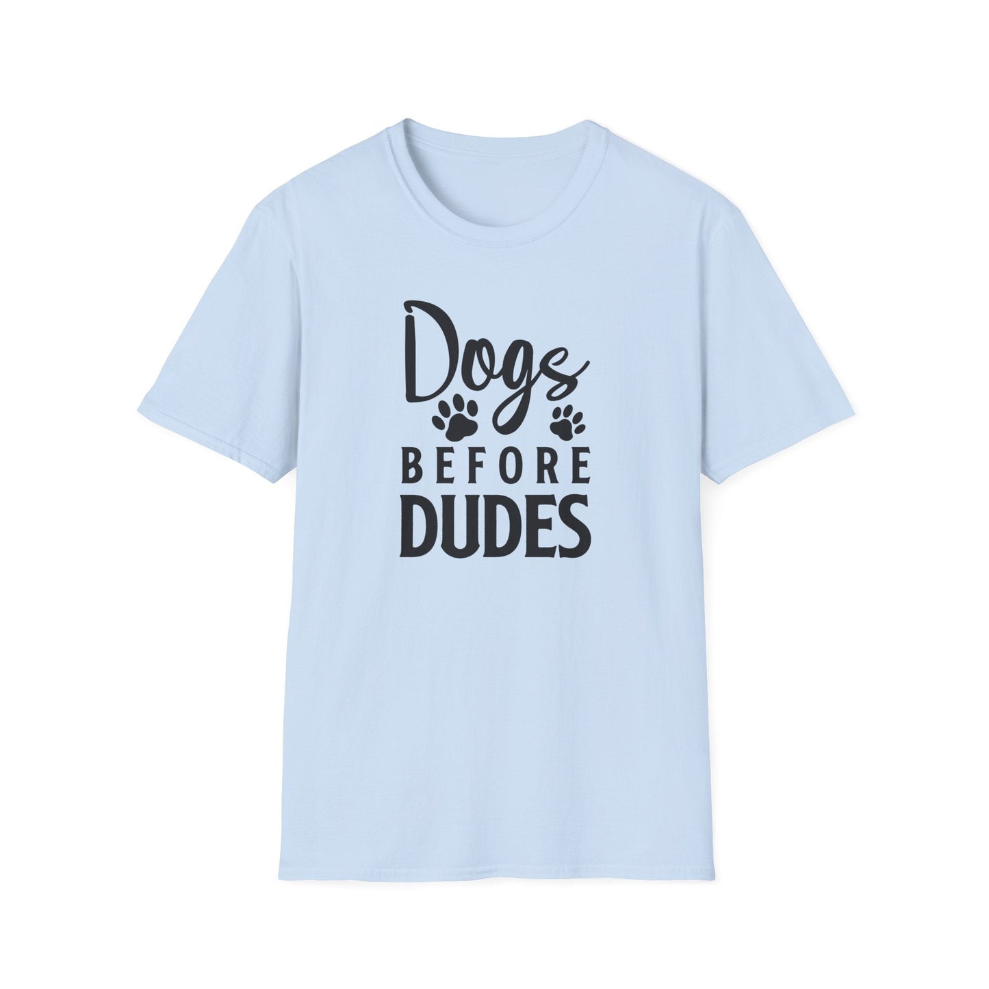 Dog Slogan T Shirts Funny Quotes Tee Unisex Softstyle Cotton Tee 100 Percent Ring Spun