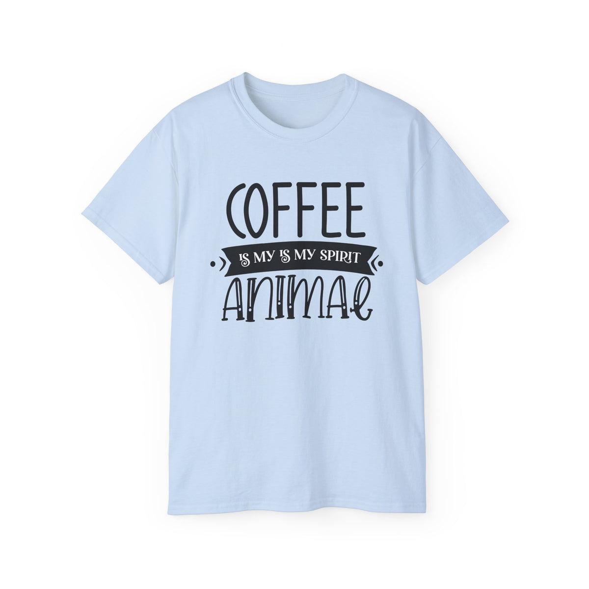 Coffee Is My Spirit Animal Tee | Funny Coffee Shirt, Typography Design