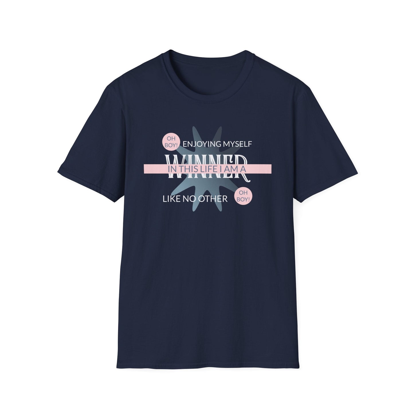 Funny Slogan T Shirt With Funny Quotes Unisex Short Sleeve Gildan Softstyle 64000 Cotton Tee