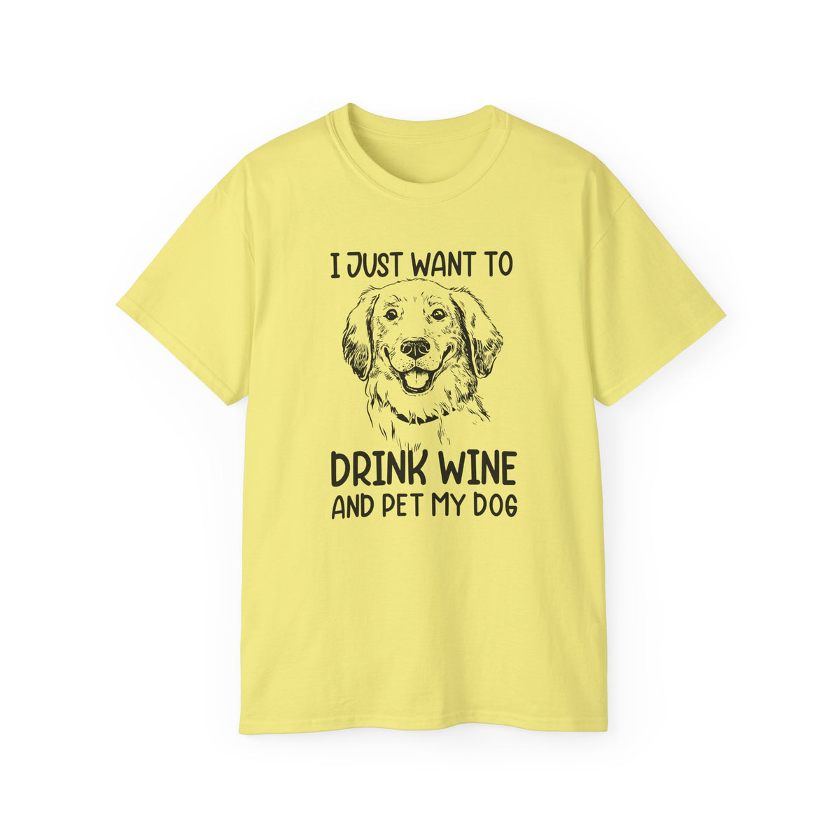 Drink Wine and Pet My Dog T-Shirt | Dog Lover Wine Tee